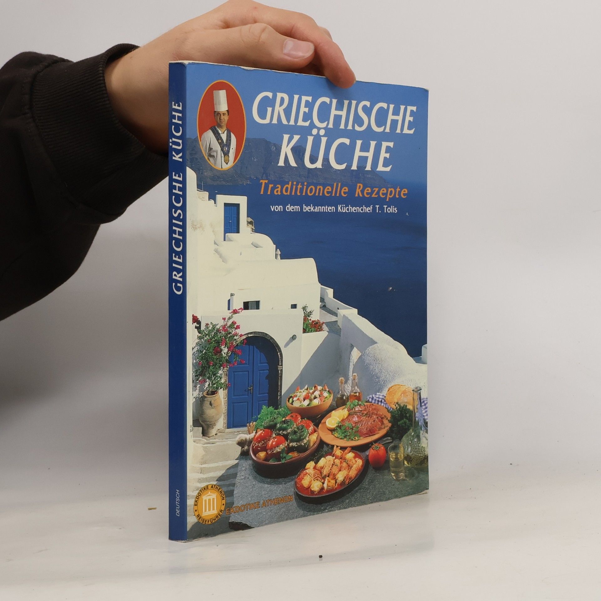 T. Tolis Griechische Küche : Traditionelle Rezepte