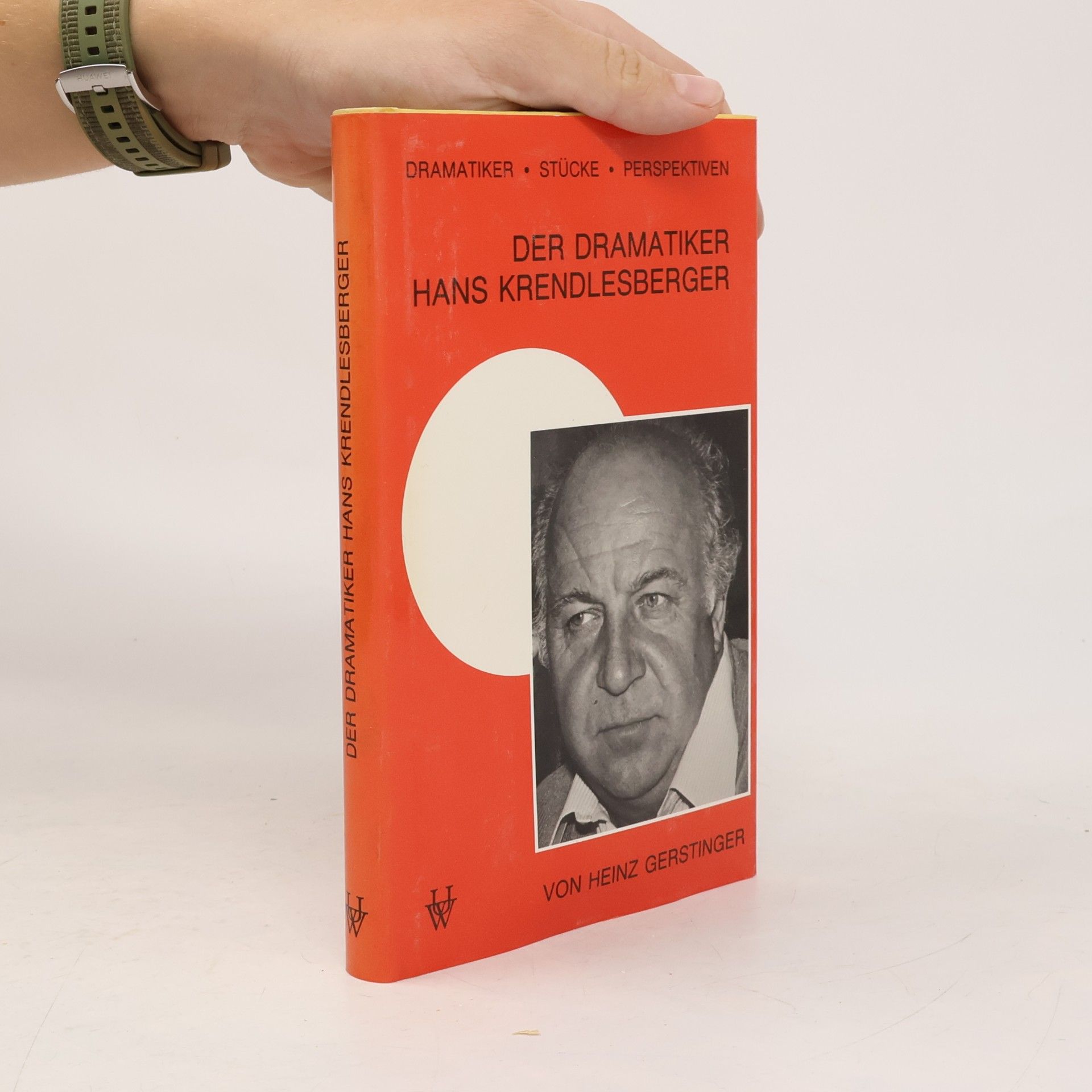 Heinz Gerstinger Der Dramatiker Hans Krendlesberger