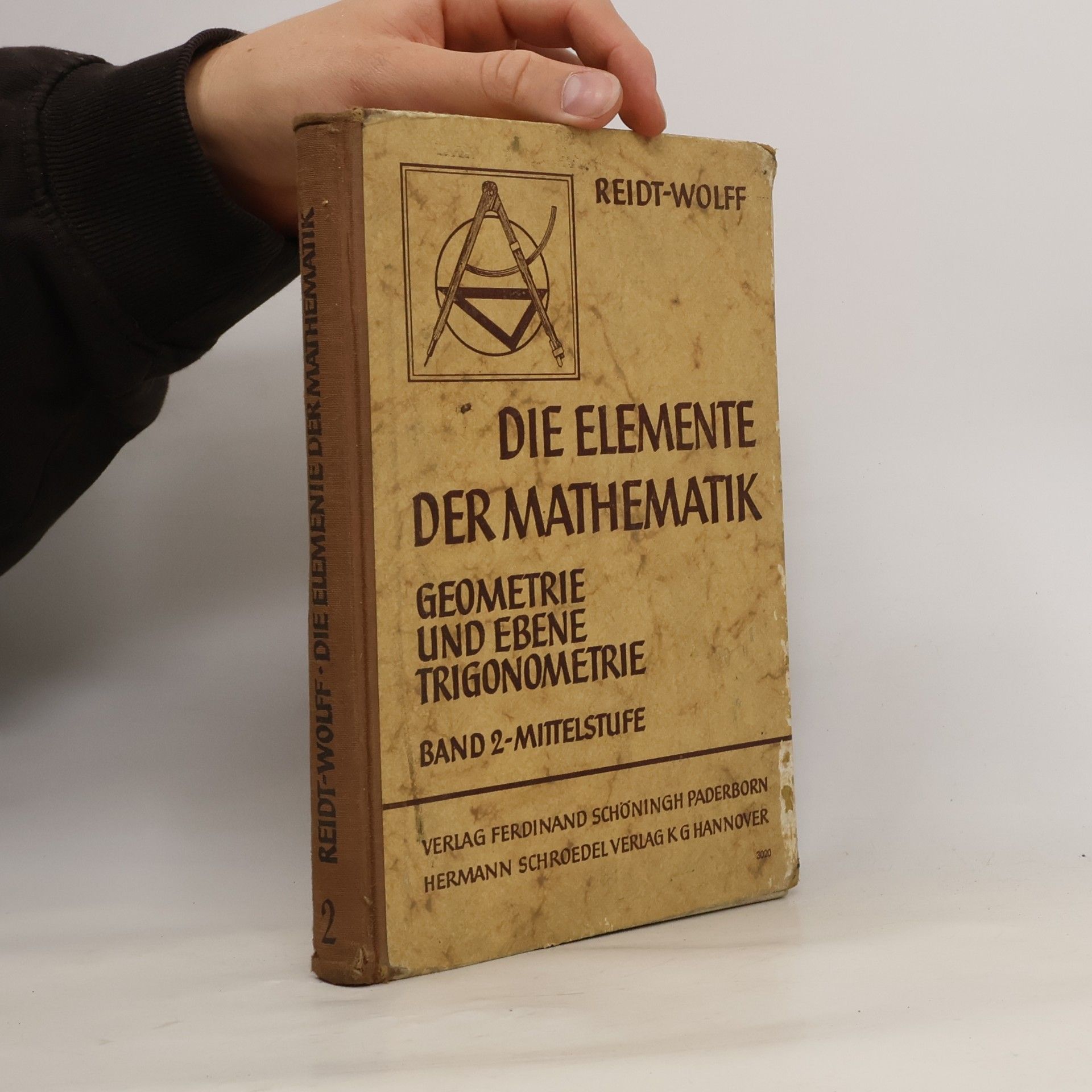 Friedrich Carl Reidt Die Elemente der Mathematik