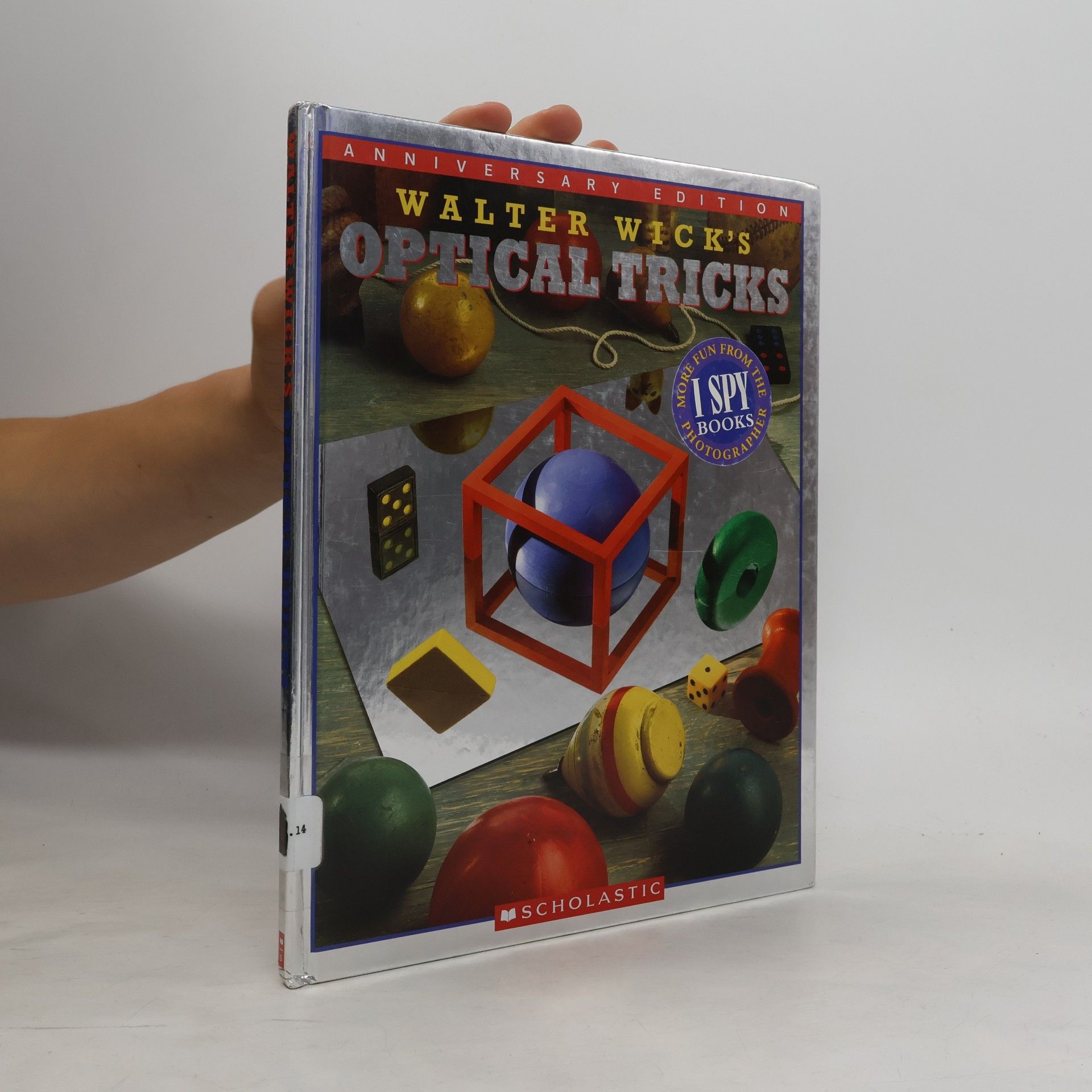 Walter Wick I Spy Books: Walter Wick's Optical Tricks: 10th Anniversary Edition
