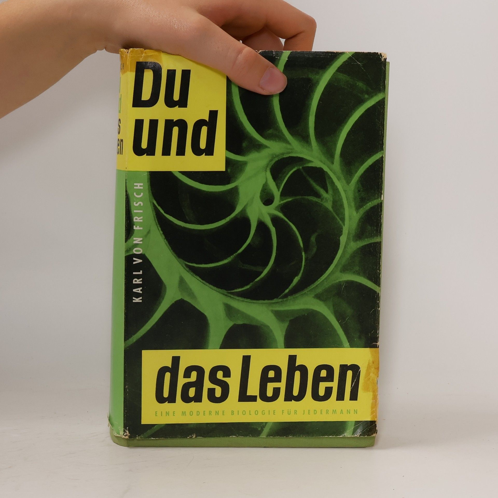 Karl von Frisch Du und das Leben