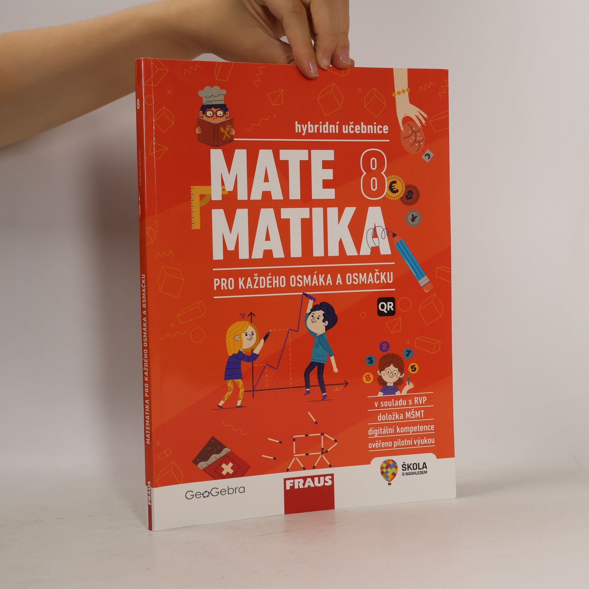 Matematika 8 pro každého osmáka a osmačku: Hybridní učebnice