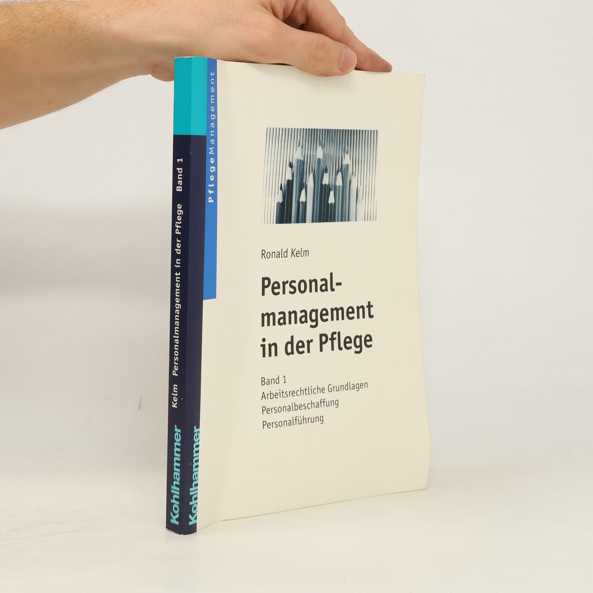 Ronald Kelm Personalmanagement in der Pflege