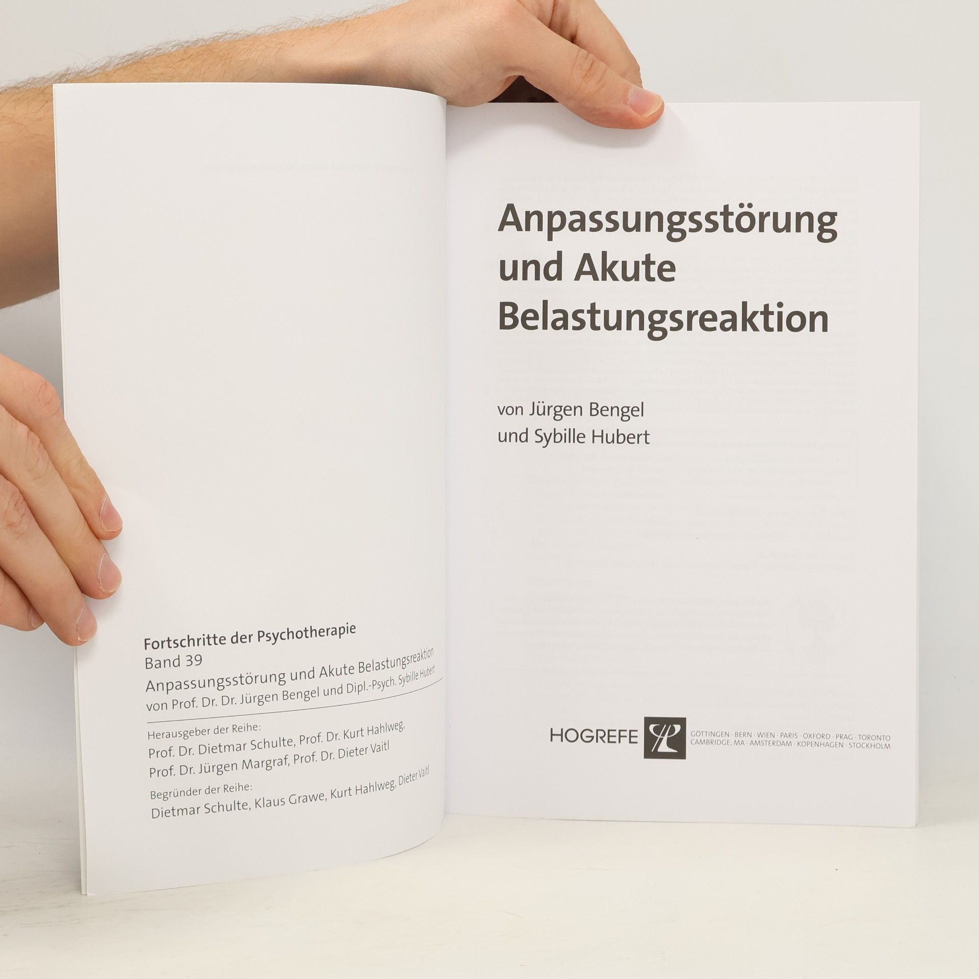 Jürgen Bengel Fortschritte der Psychotherapie - 39: Anpassungsstörung und Akute Belastungsreaktion