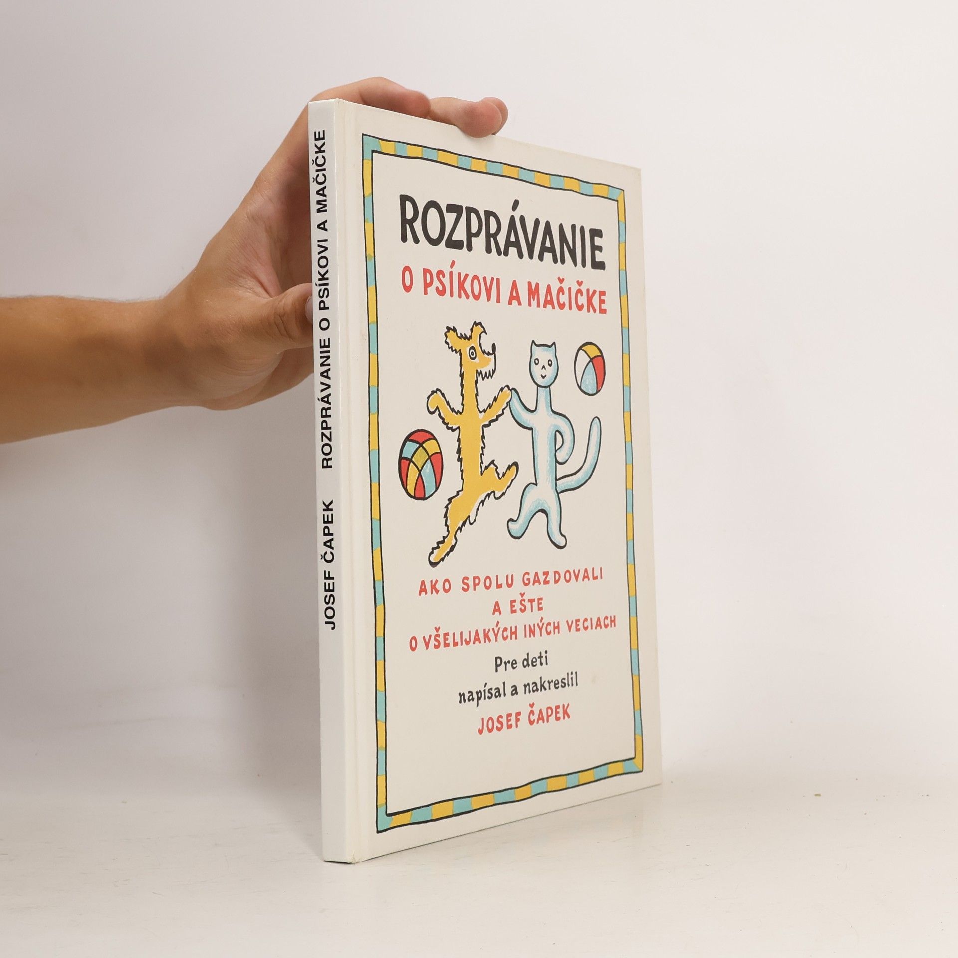 Josef Čapek Rozprávanie o psíkovi a mačičke