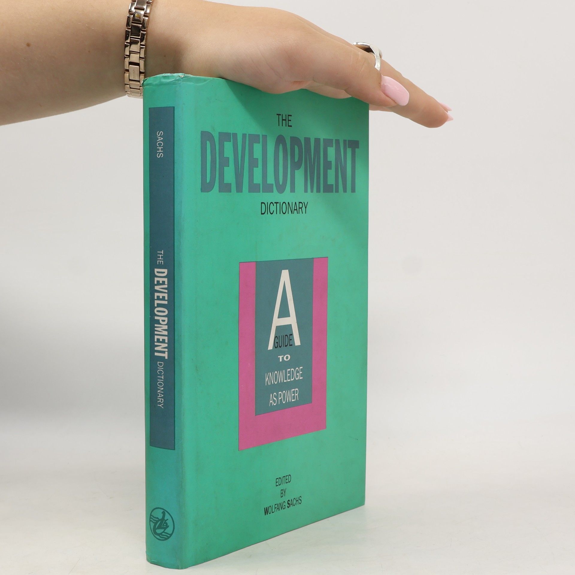 Wolfgang Sachs The Development Dictionary
