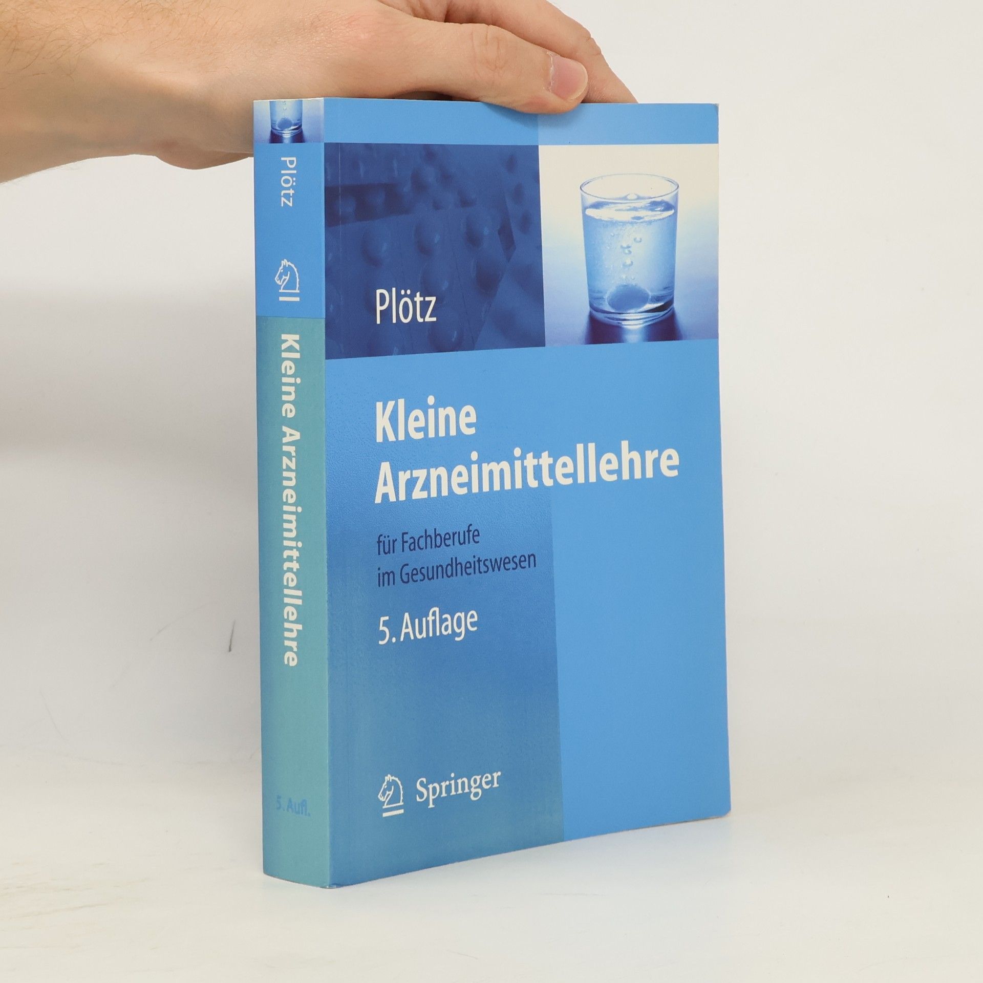 Hermann Plötz Kleine Arzneimittellehre für Fachberufe im Gesundheitswesen