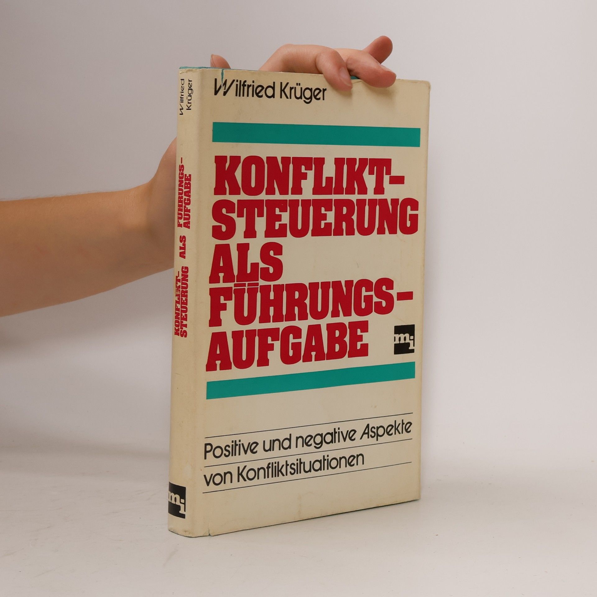 KONFLIKT-STEUERUNG ALS FÜHRUNGS-AUFGABE