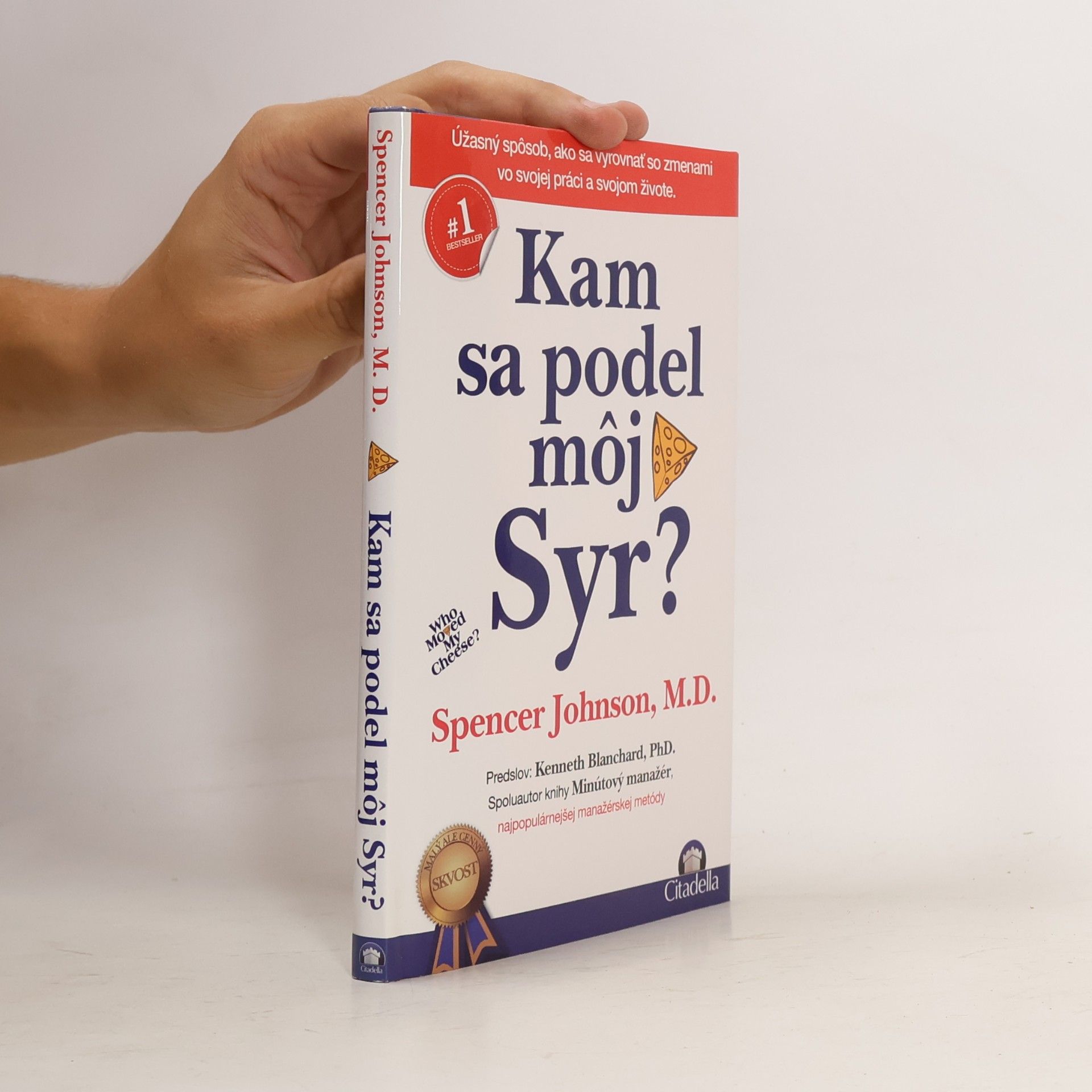 Spencer Johnson Kam sa podel môj syr?