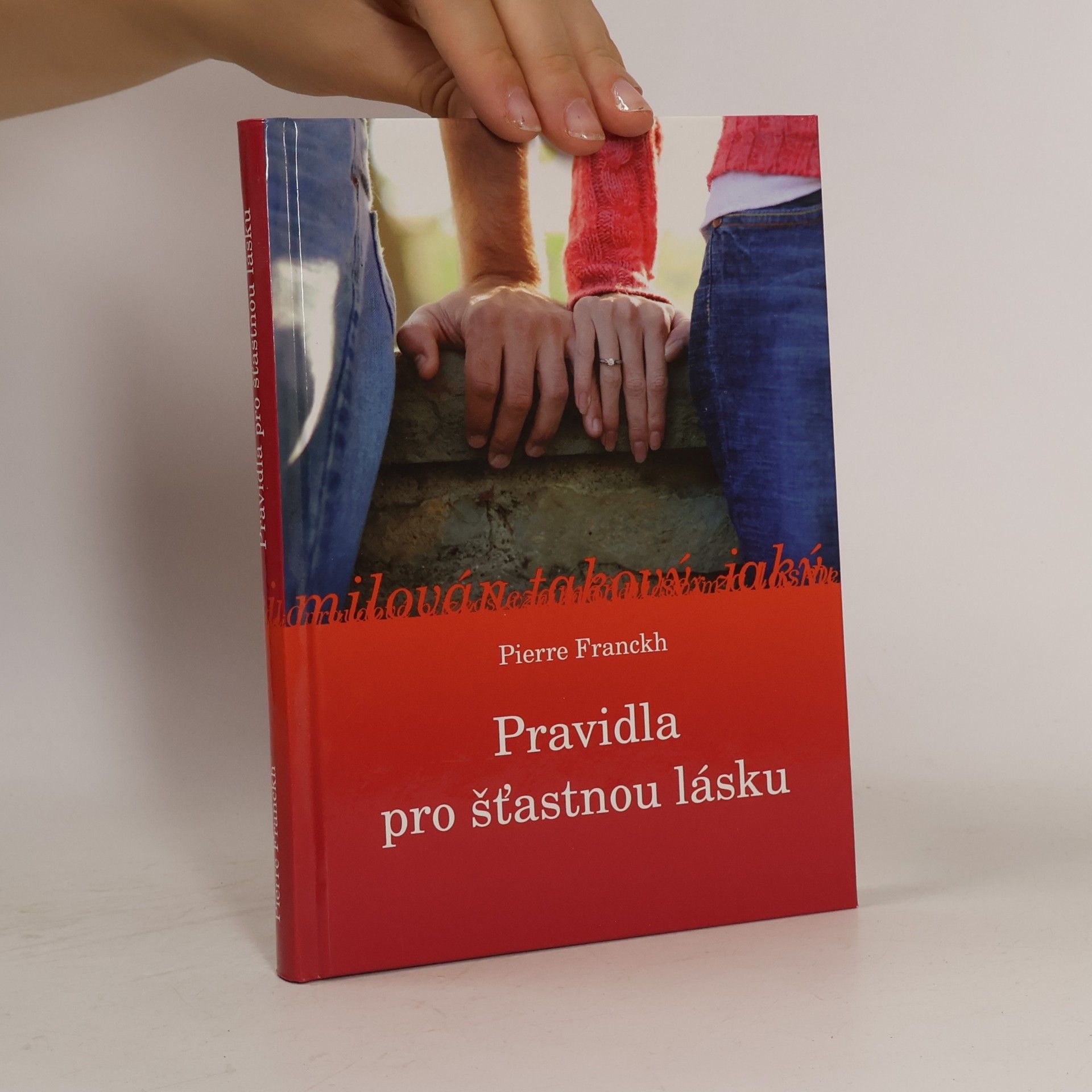 Pierre Franckh Pravidla pro šťastnou lásku