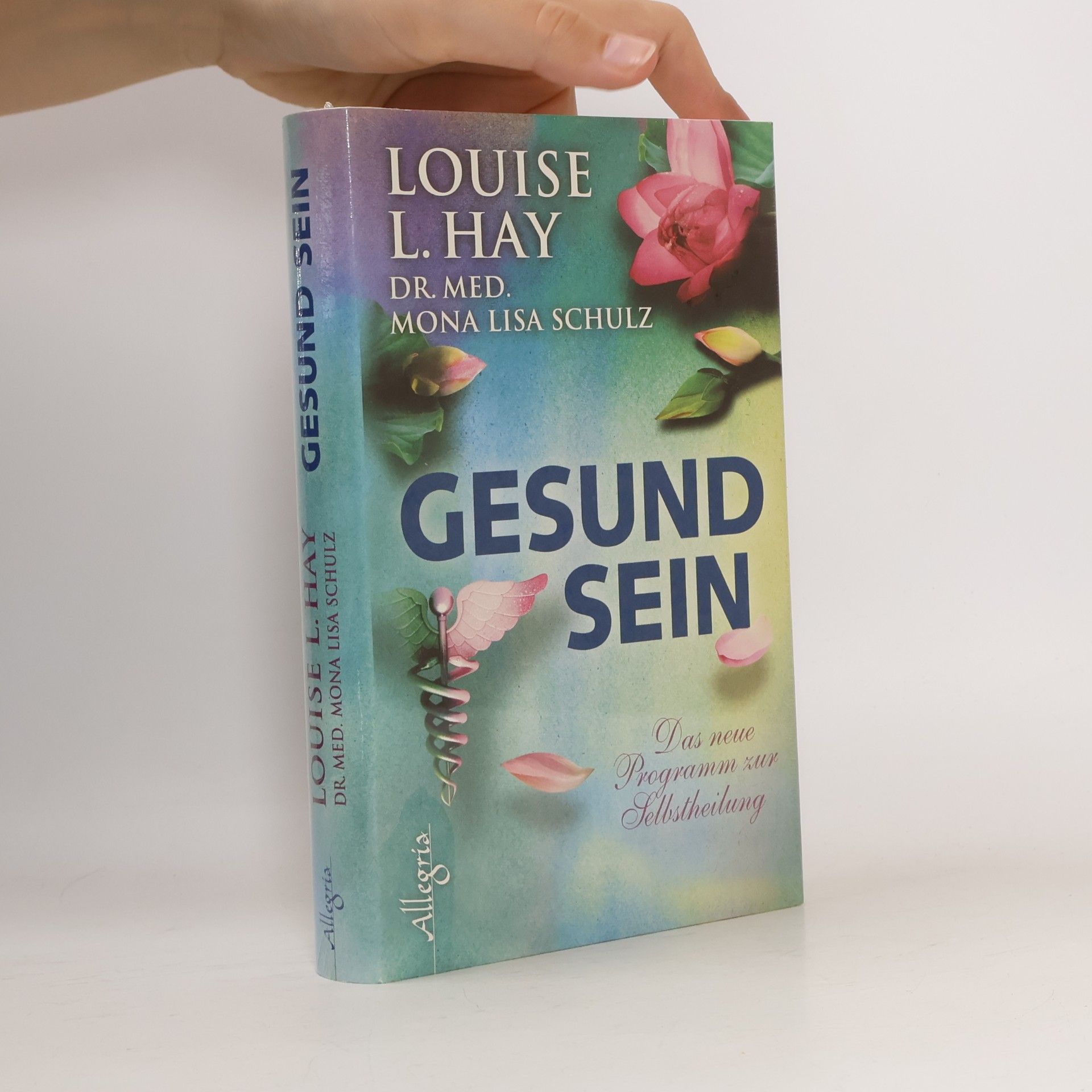 Lousie L. Hay Gesund sein