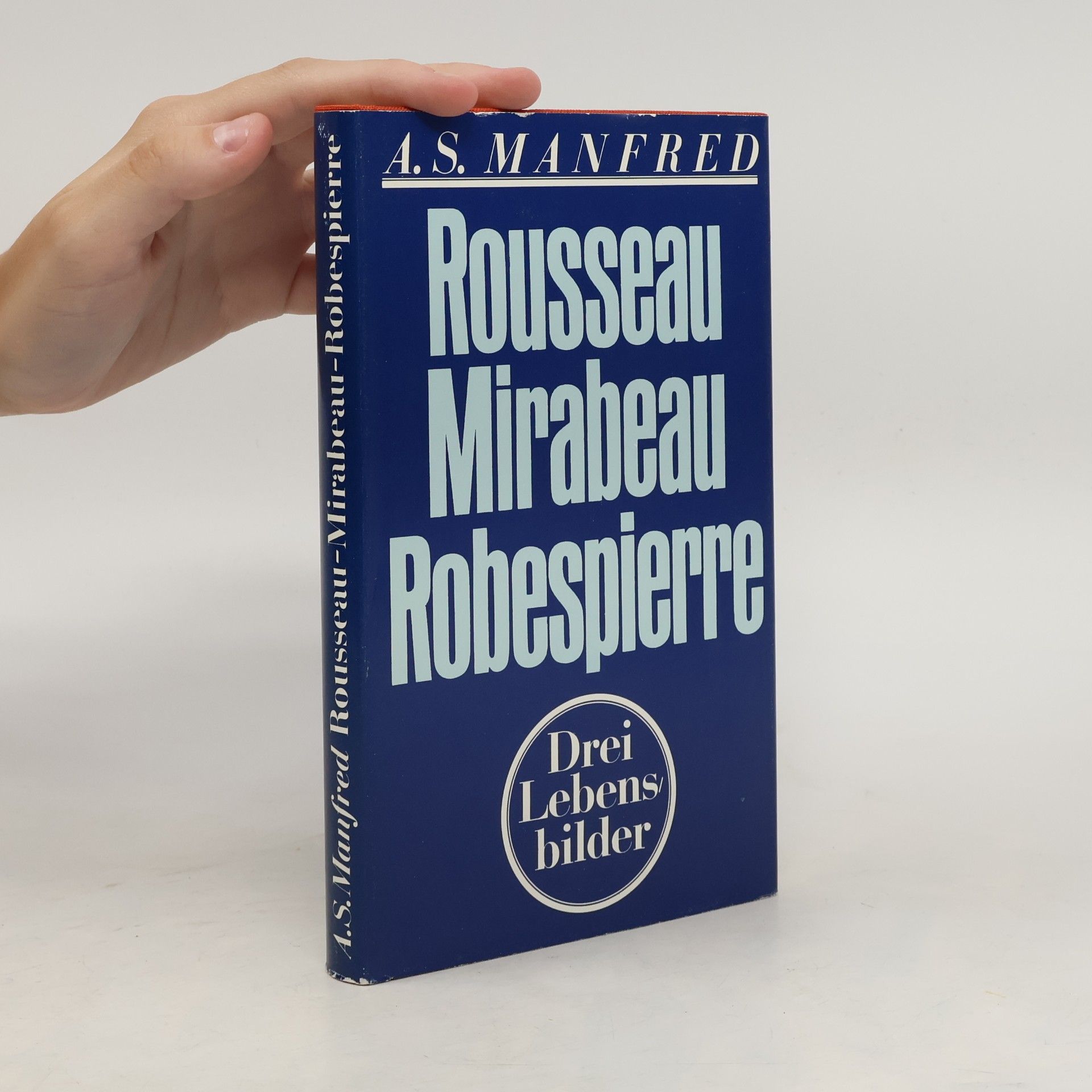 Rousseau - Mirabeau - Robespierre