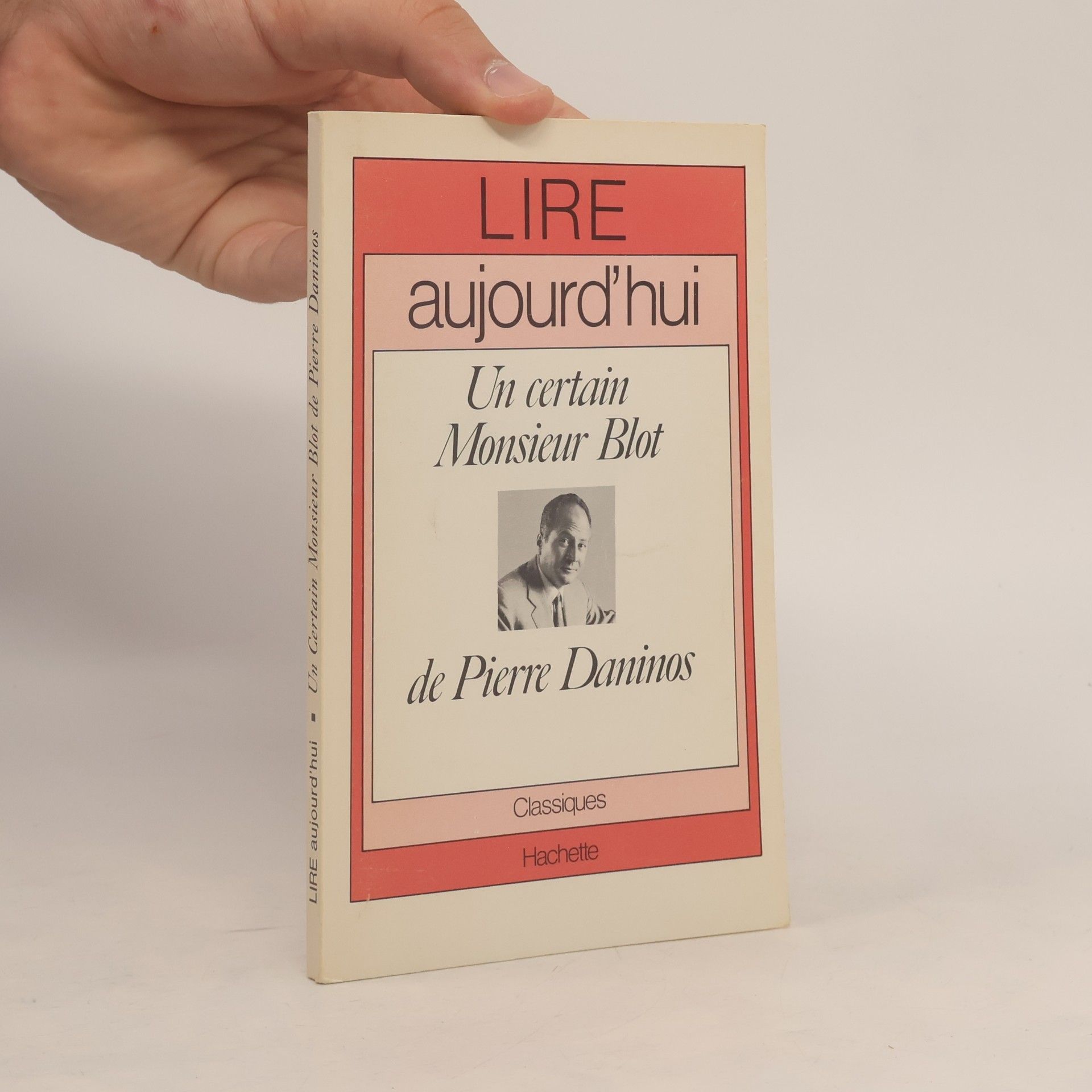Lire aujourd'hui - Classiques: Un certain Monsieur Blot