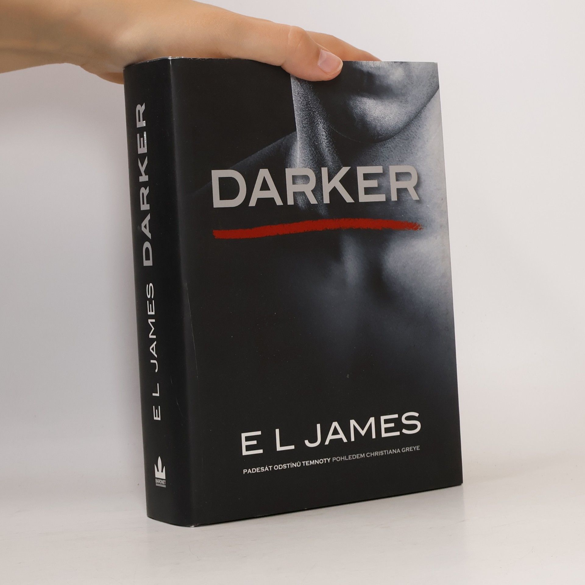 E. L. James Darker. Padesát odstínů temnoty pohledem Christiana Greye