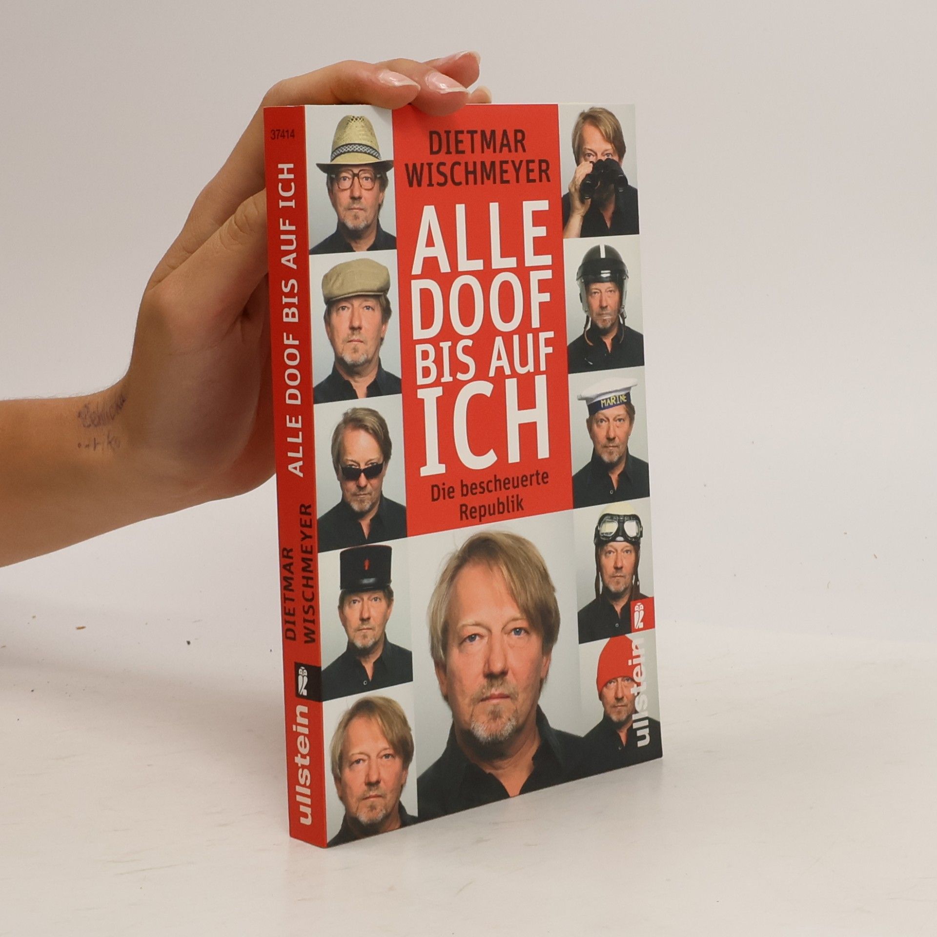 Dietmar Wischmeyer Alle doof bis auf ich! Die bescheuerte Republik