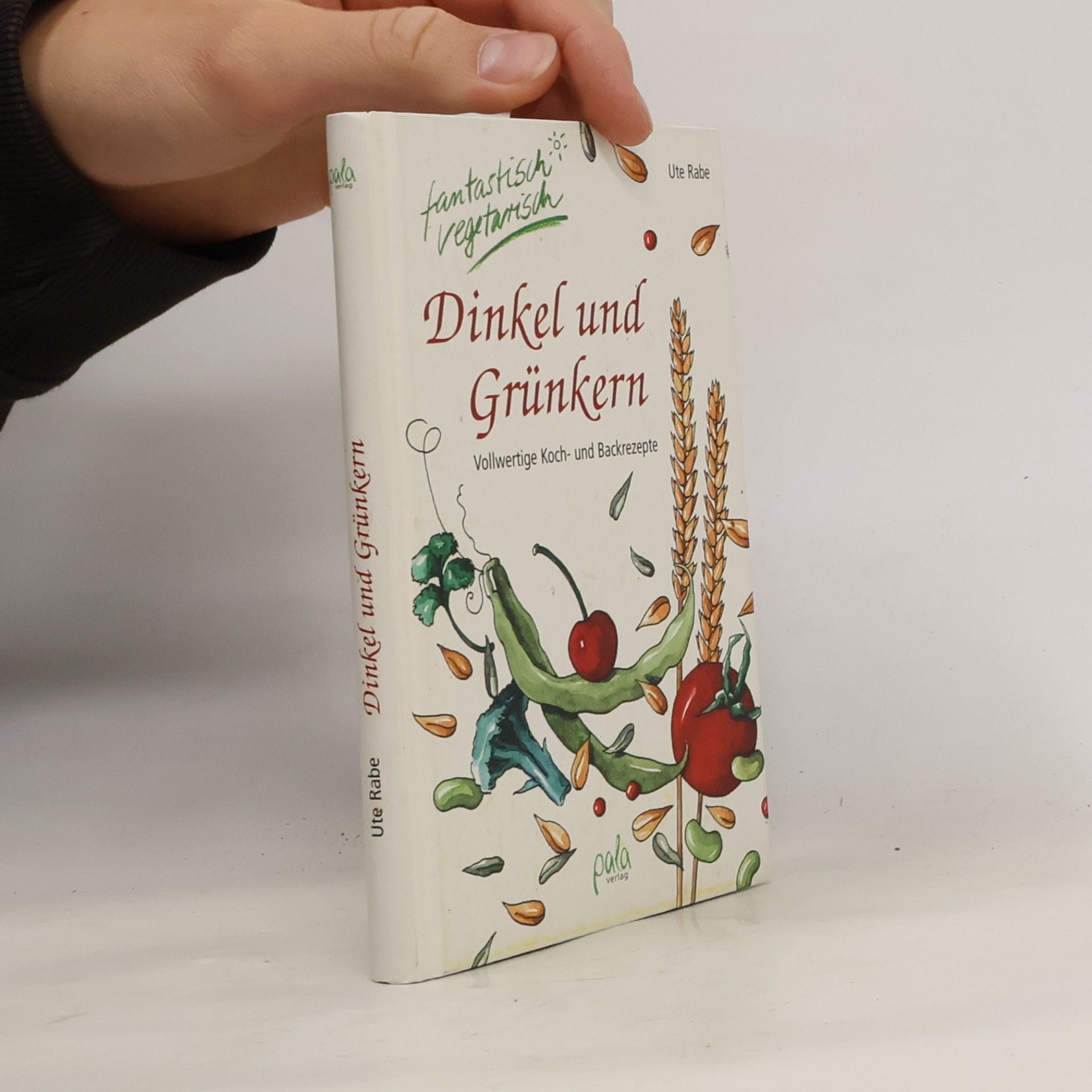 Ute Rabe Dinkel und Grünkern