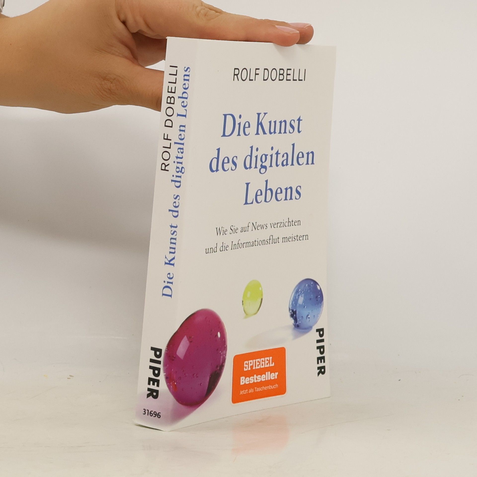 Rolf Dobelli Die Kunst des digitalen Lebens