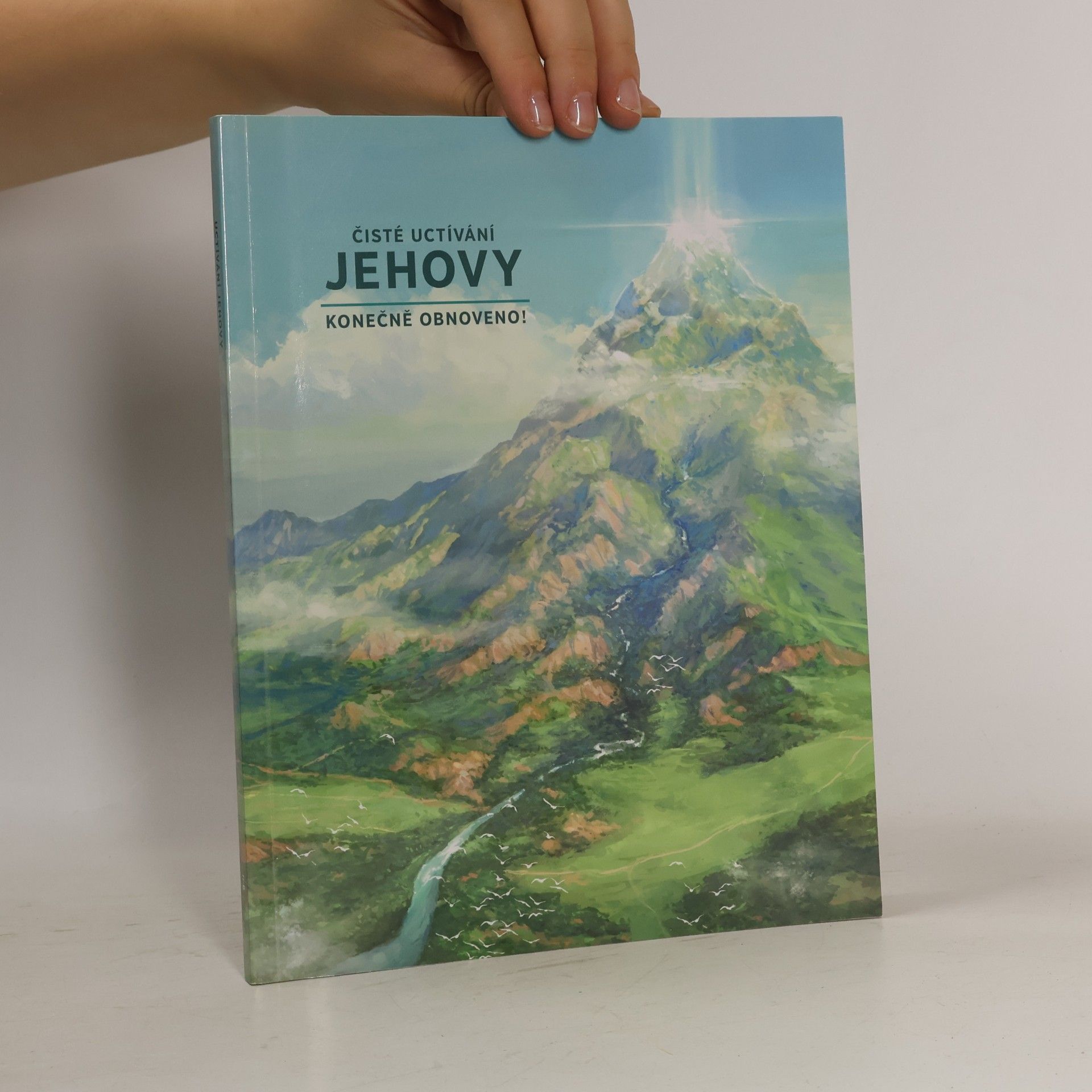 Kolektiv autorů Čisté uctívání Jehovy konečně obnoveno!