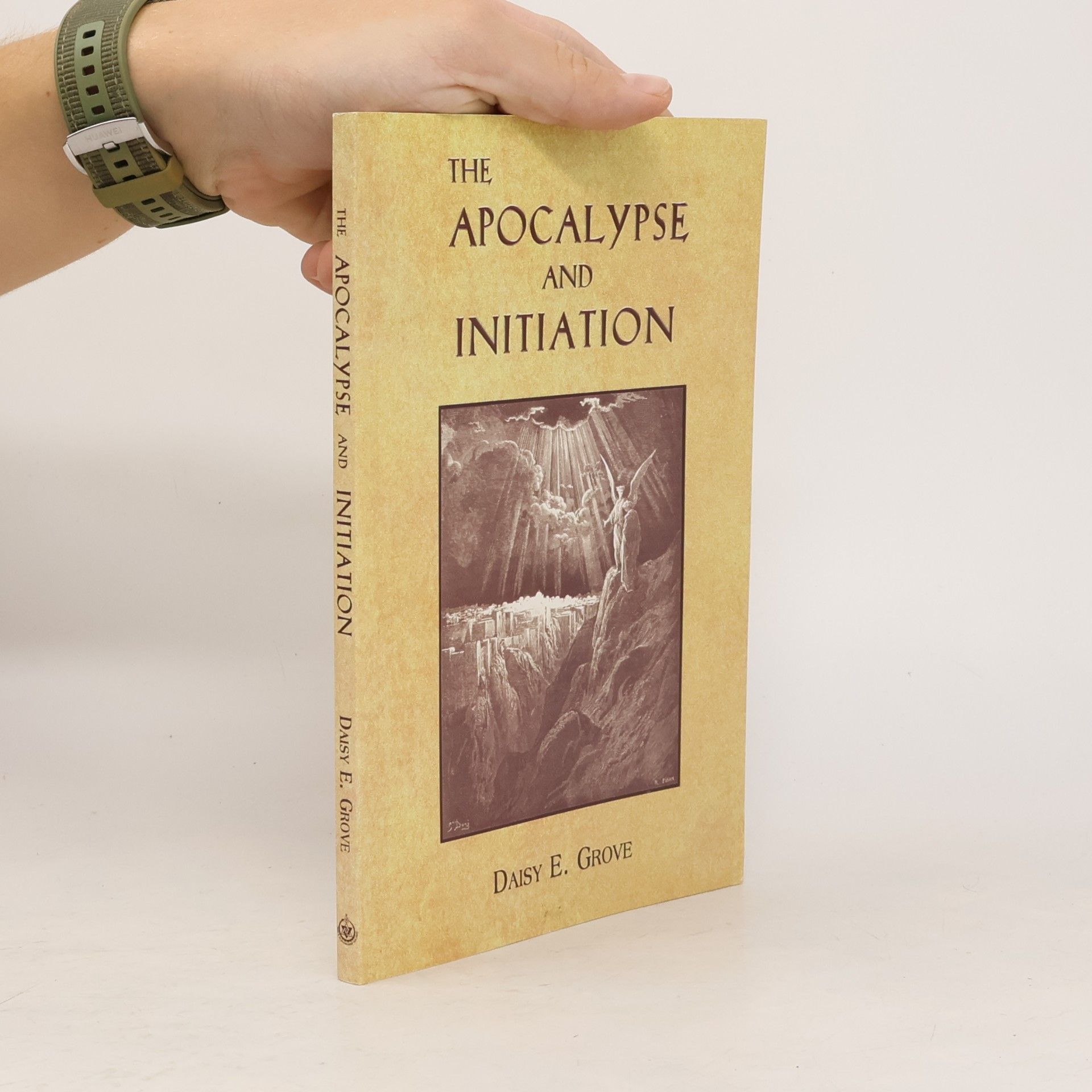Daisy E. Grove The Apocalypse and Initiation