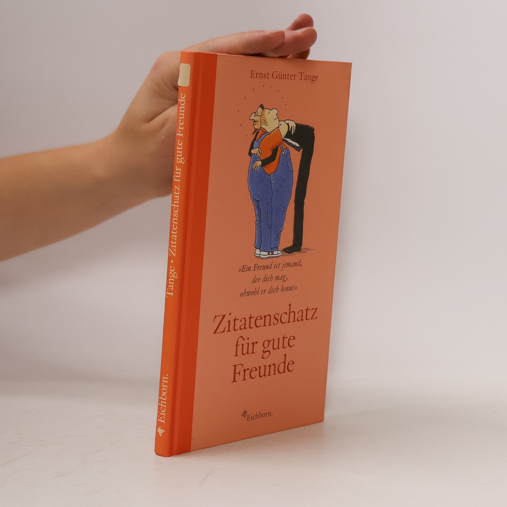 Ernst G. Tange Zitatenschatz für gute Freunde
