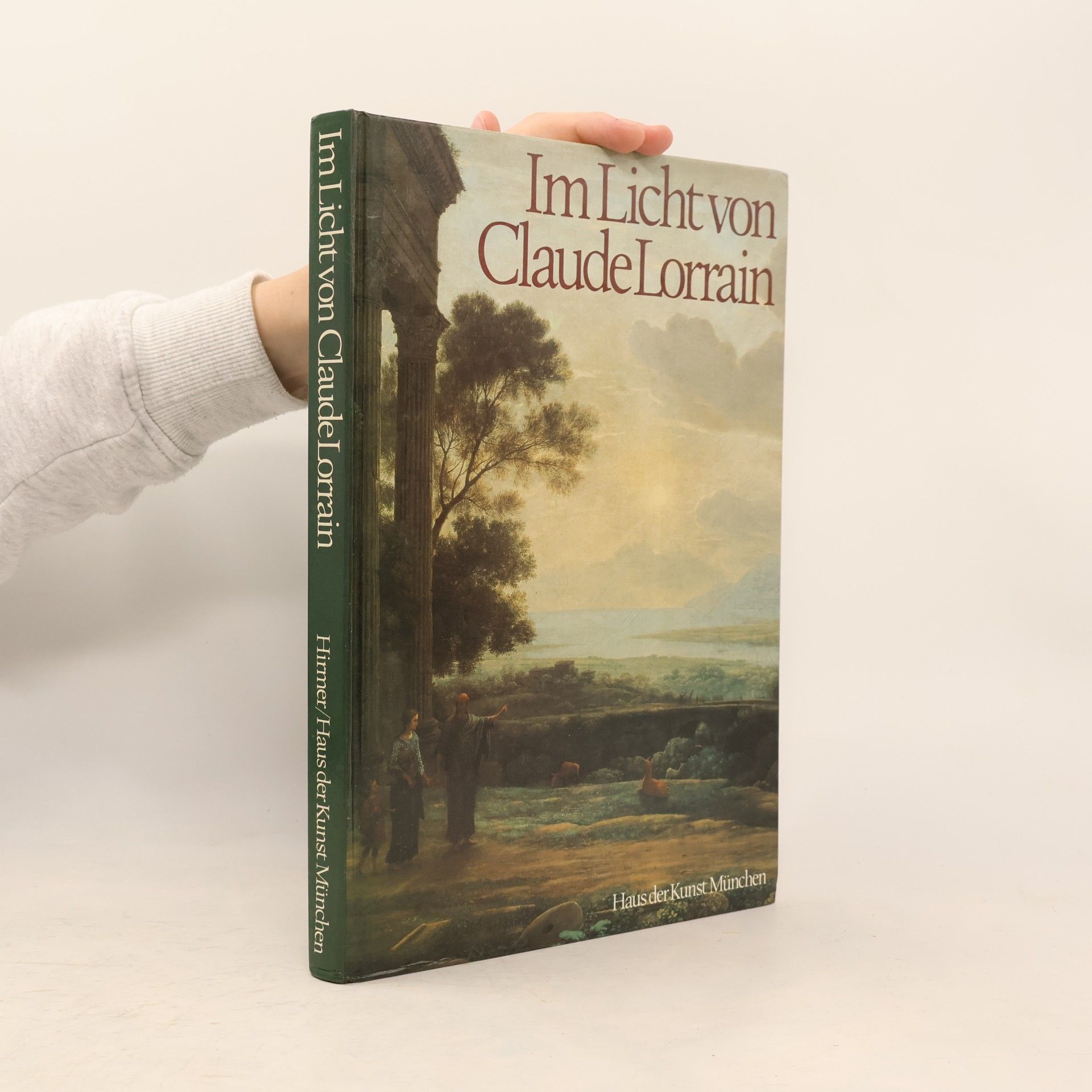 Marcel Roethlisberger Im Licht von Claude Lorrain