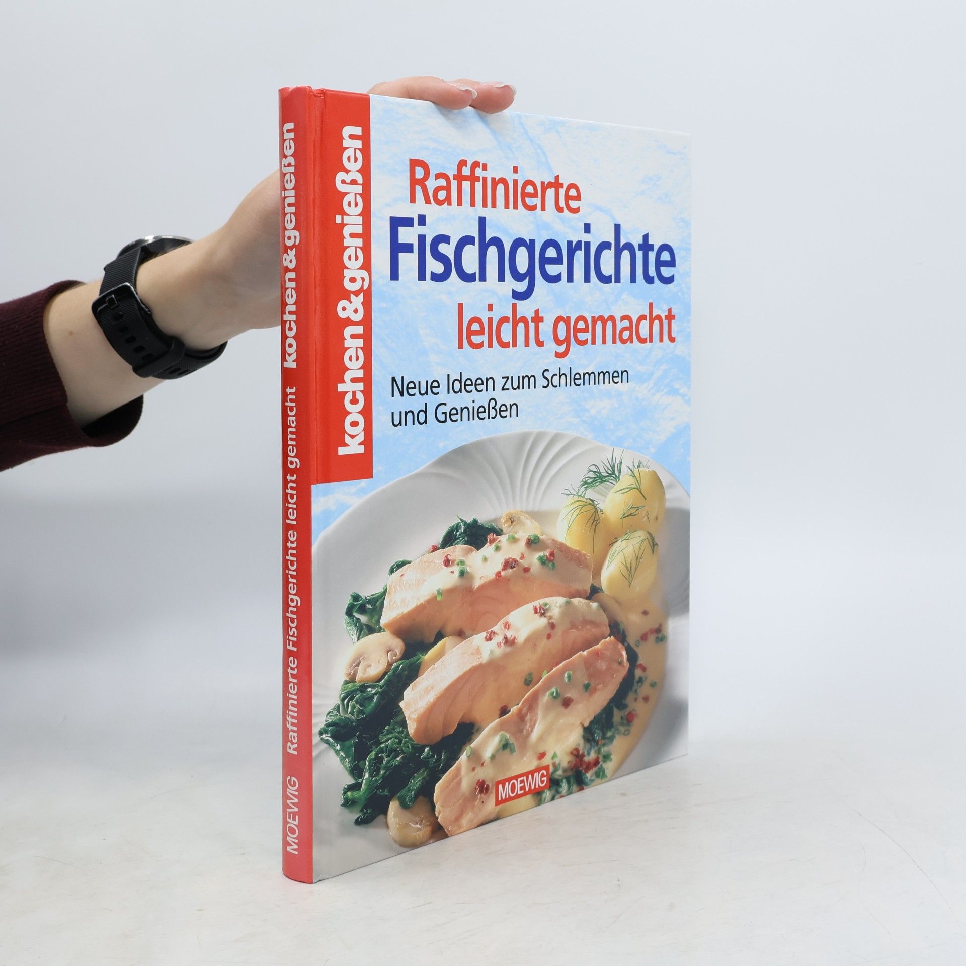 Autorenkollektiv Raffinierte fischgerichte leicht gemacht