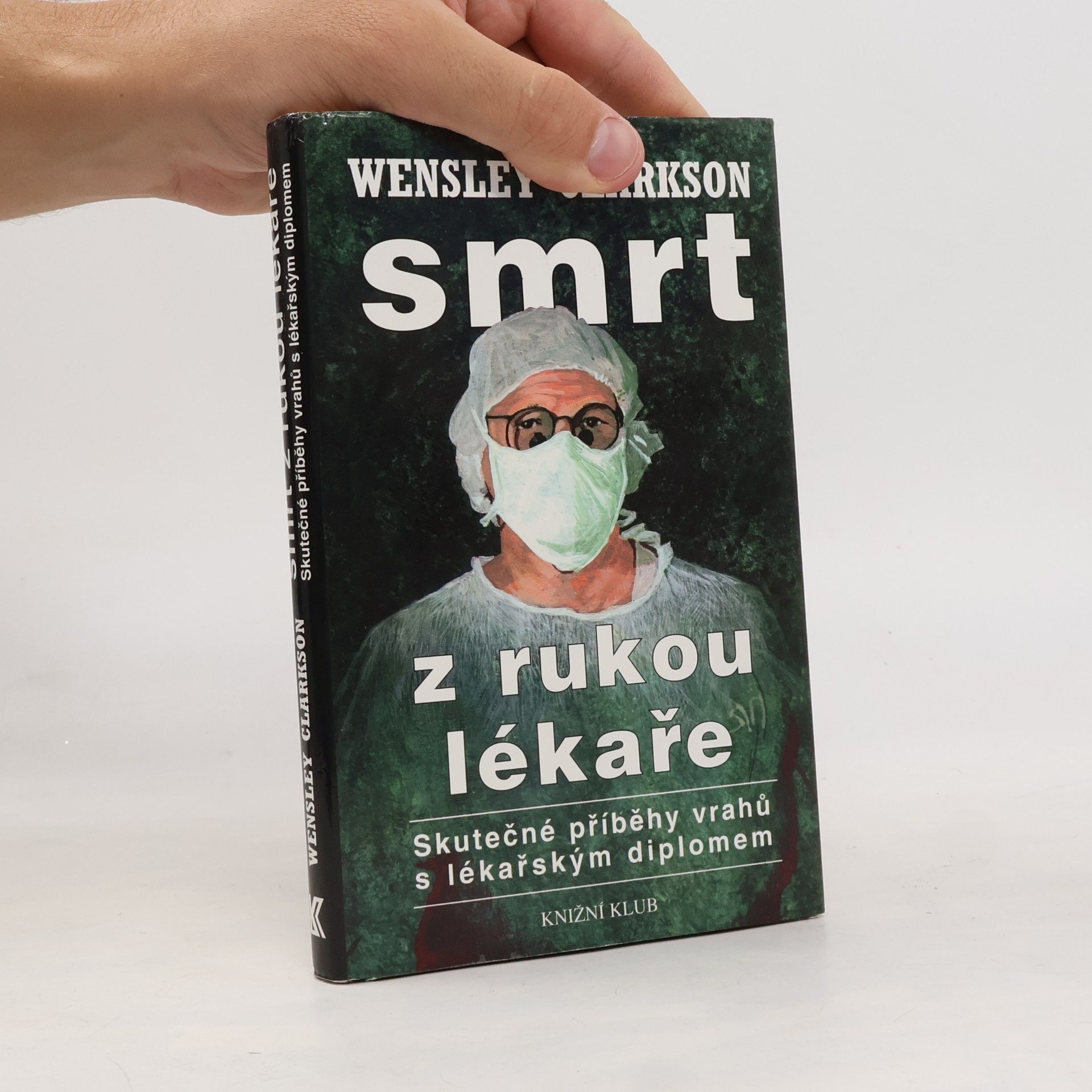 Wensley Clarkson Smrt z rukou lékaře
