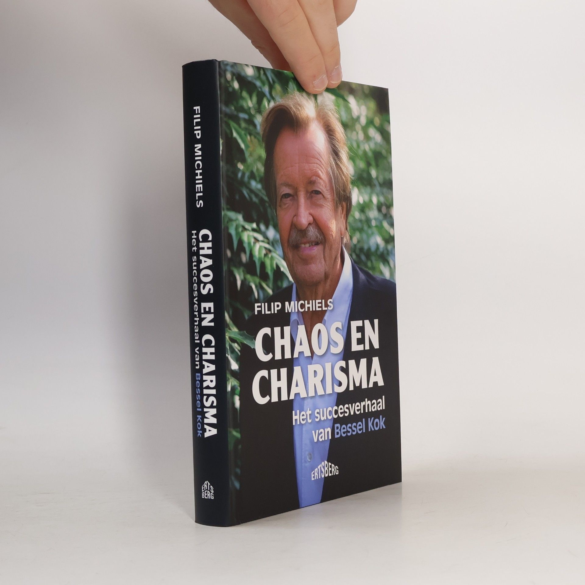 Filip Michiels Chaos en charisma. Het succesverhaal van Bessel Kok