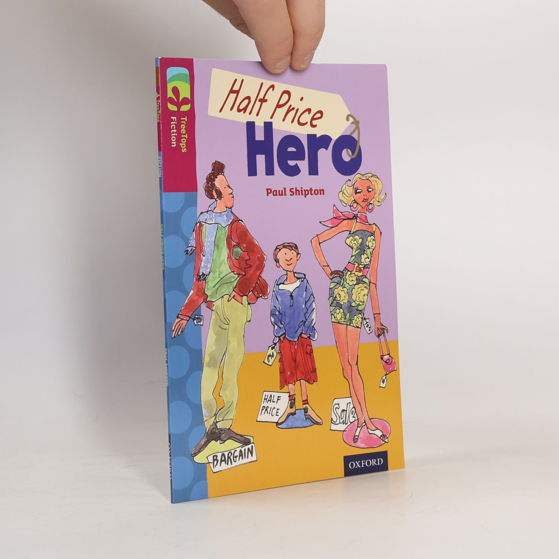 Tim Archbold Oxford Reading Tree TreeTops Fiction - Level 10 More Pack B: Half Price Hero