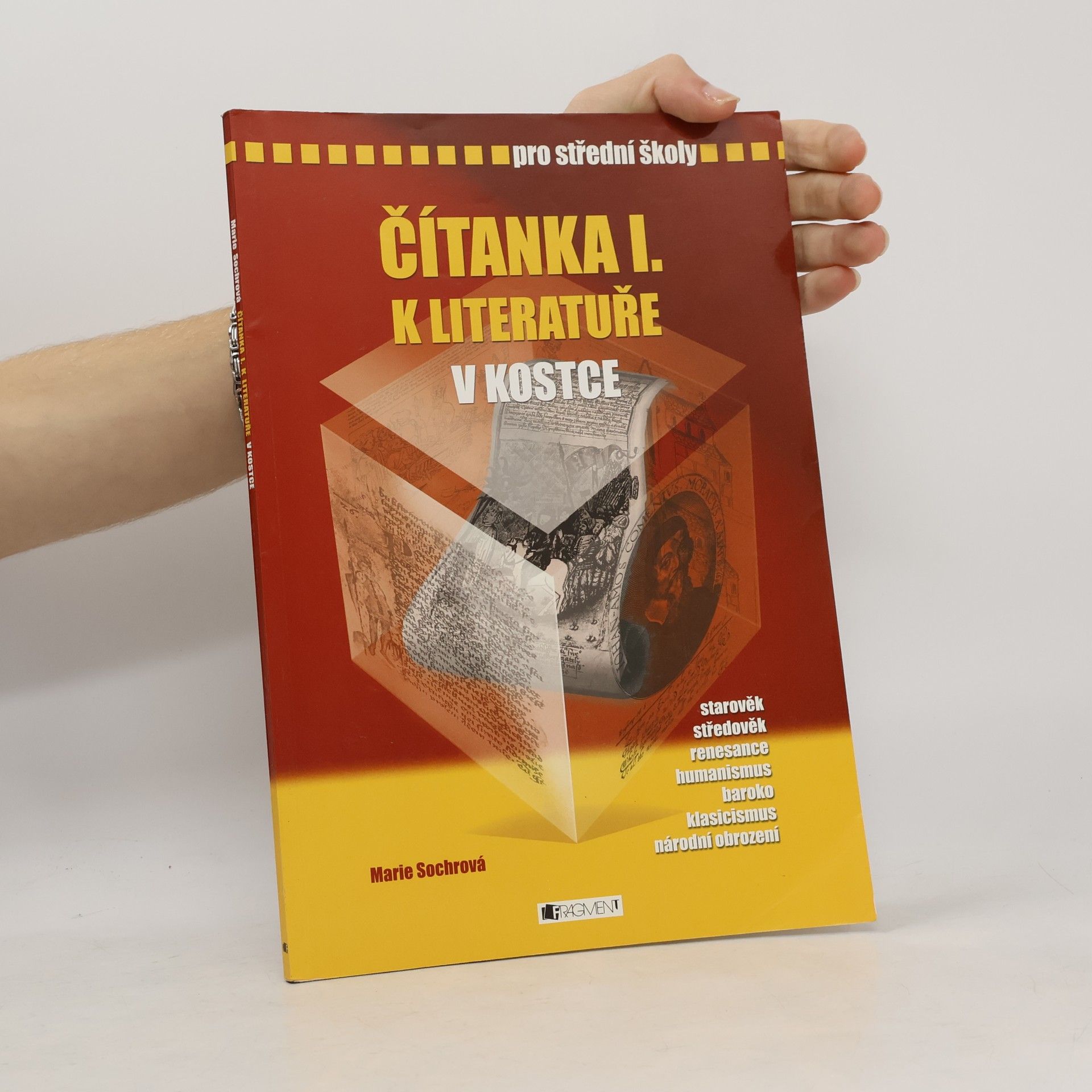 Marie Sochrová Čítanka I: K literatuře v kostce pro střední školy