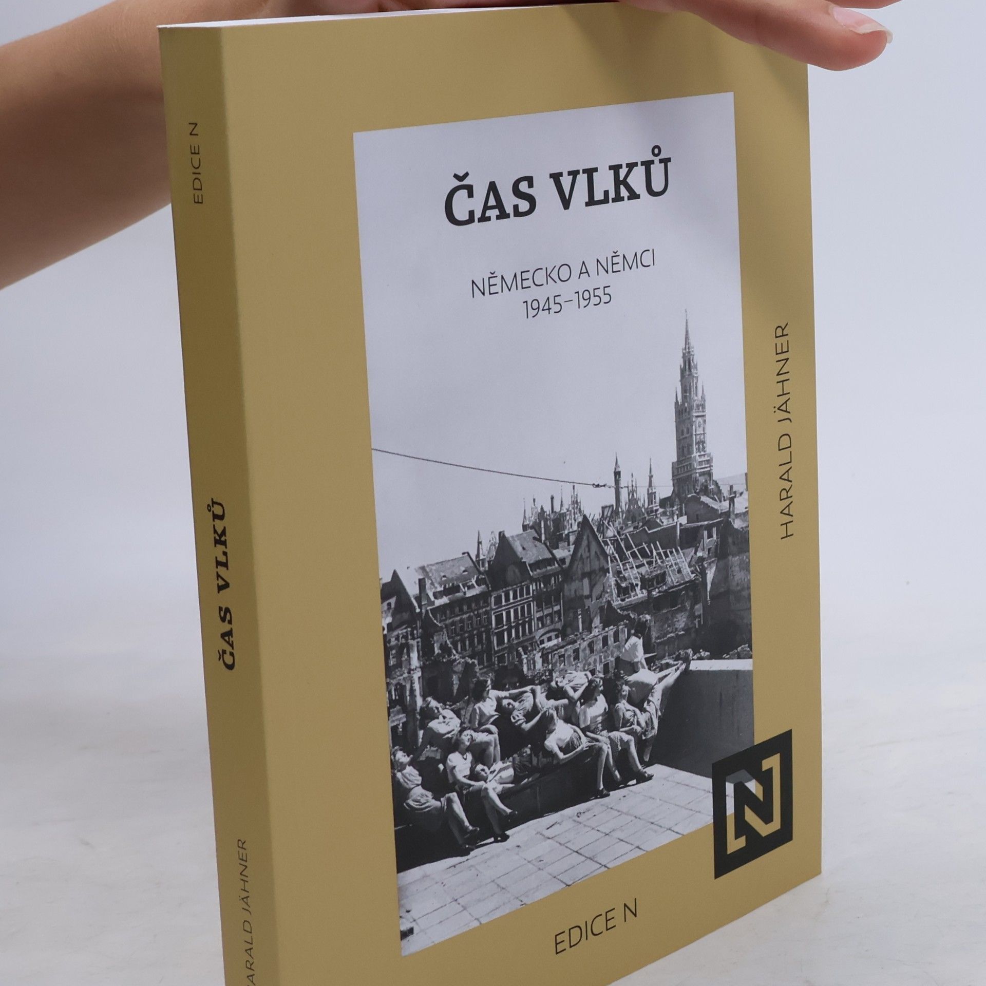 Harald Jähner Čas vlků. Německo a Němci 1945-1955