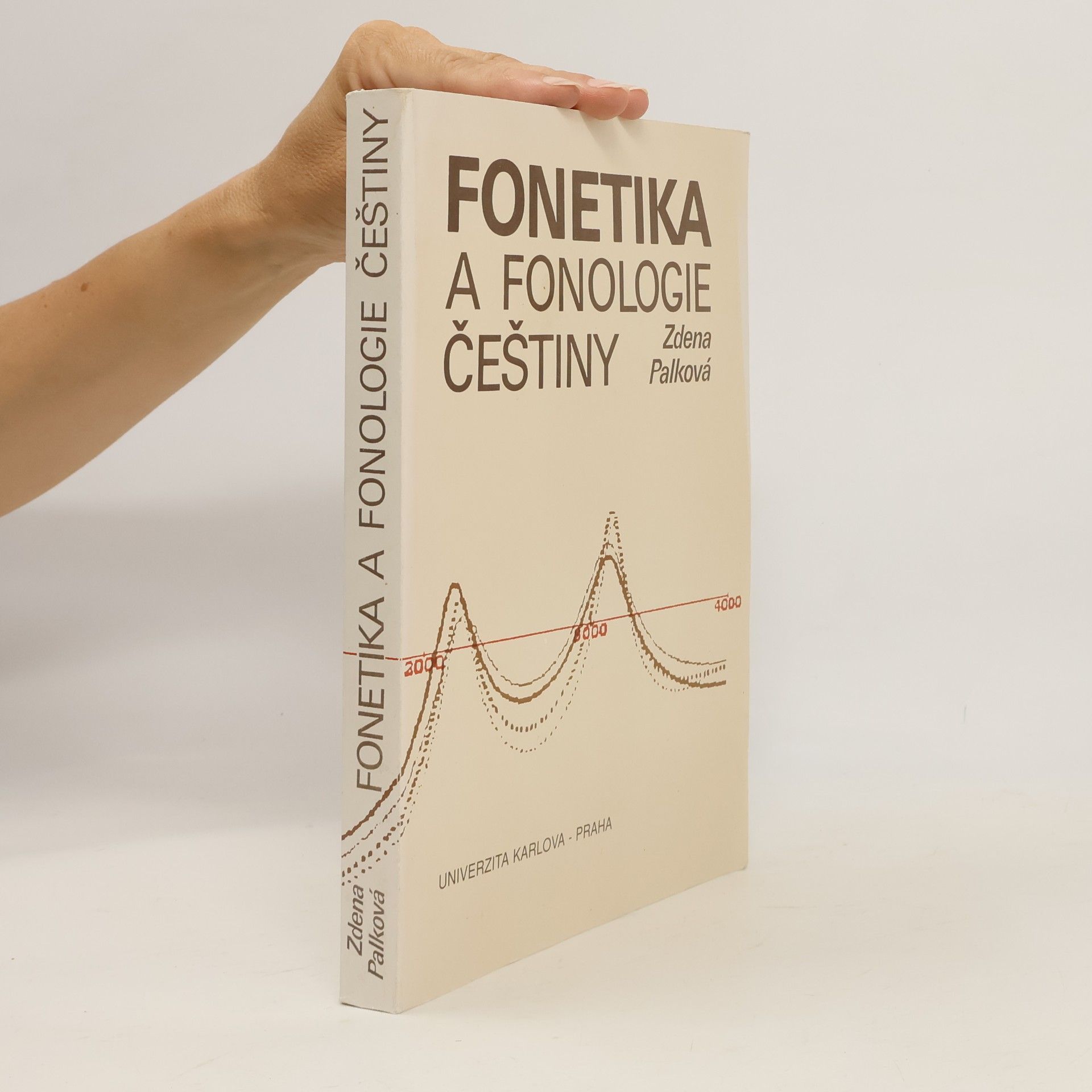 Zdena Palková Fonetika a fonologie češtiny: S obecným úvodem do problematiky oboru
