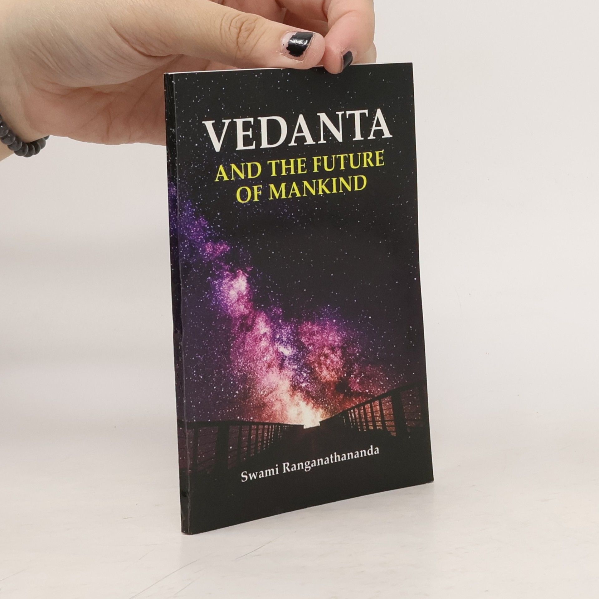 Swami Ranganathananda Vedanta and the Future of Mankind