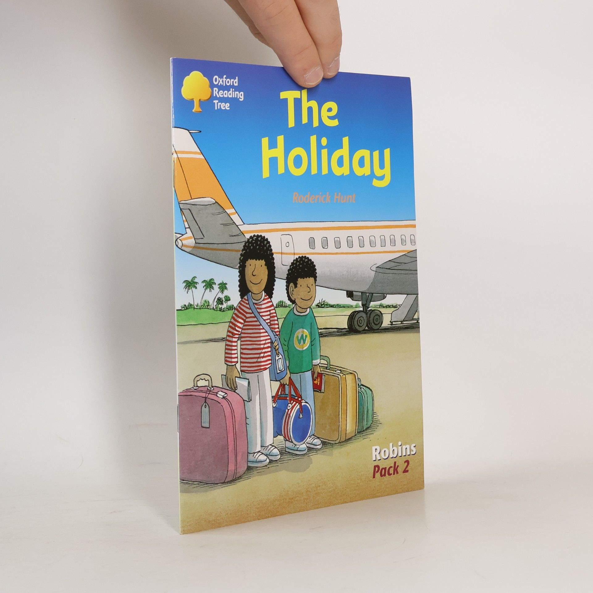 Roderick Hunt Oxford Reading Tree: Stages 6-10: Robins - 2: The Holiday