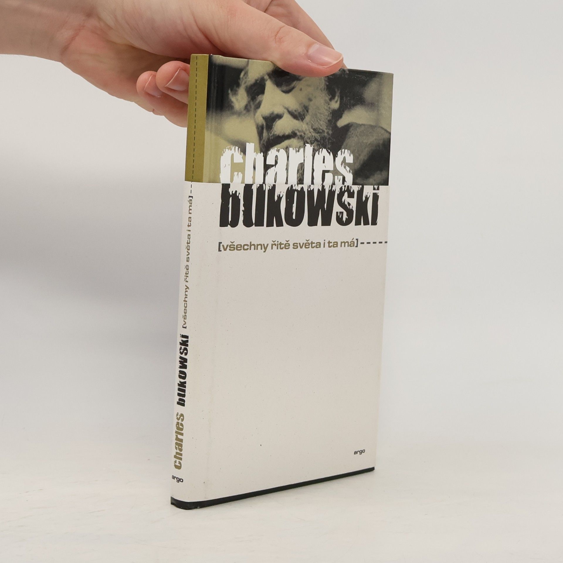Charles Bukowski Všechny řitě světa i ta má