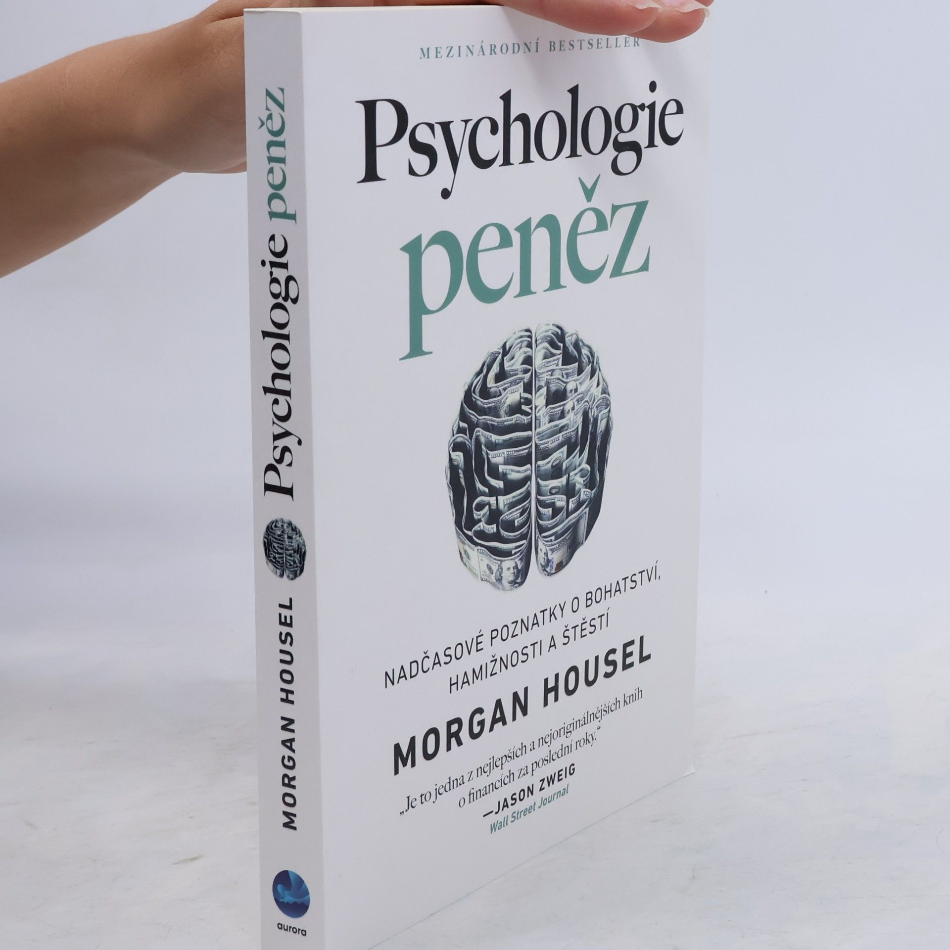 Morgan Housel Psychologie peněz. Nadčasové poznatky o bohatství, hamižnosti a štěstí
