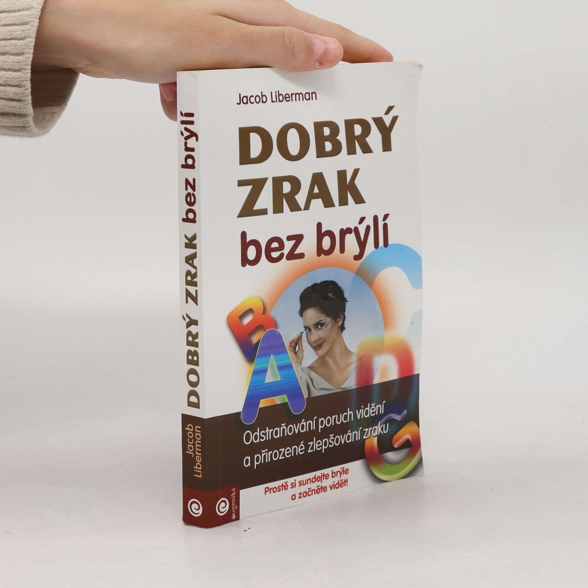 Jacob Liberman Dobrý zrak bez brýlí