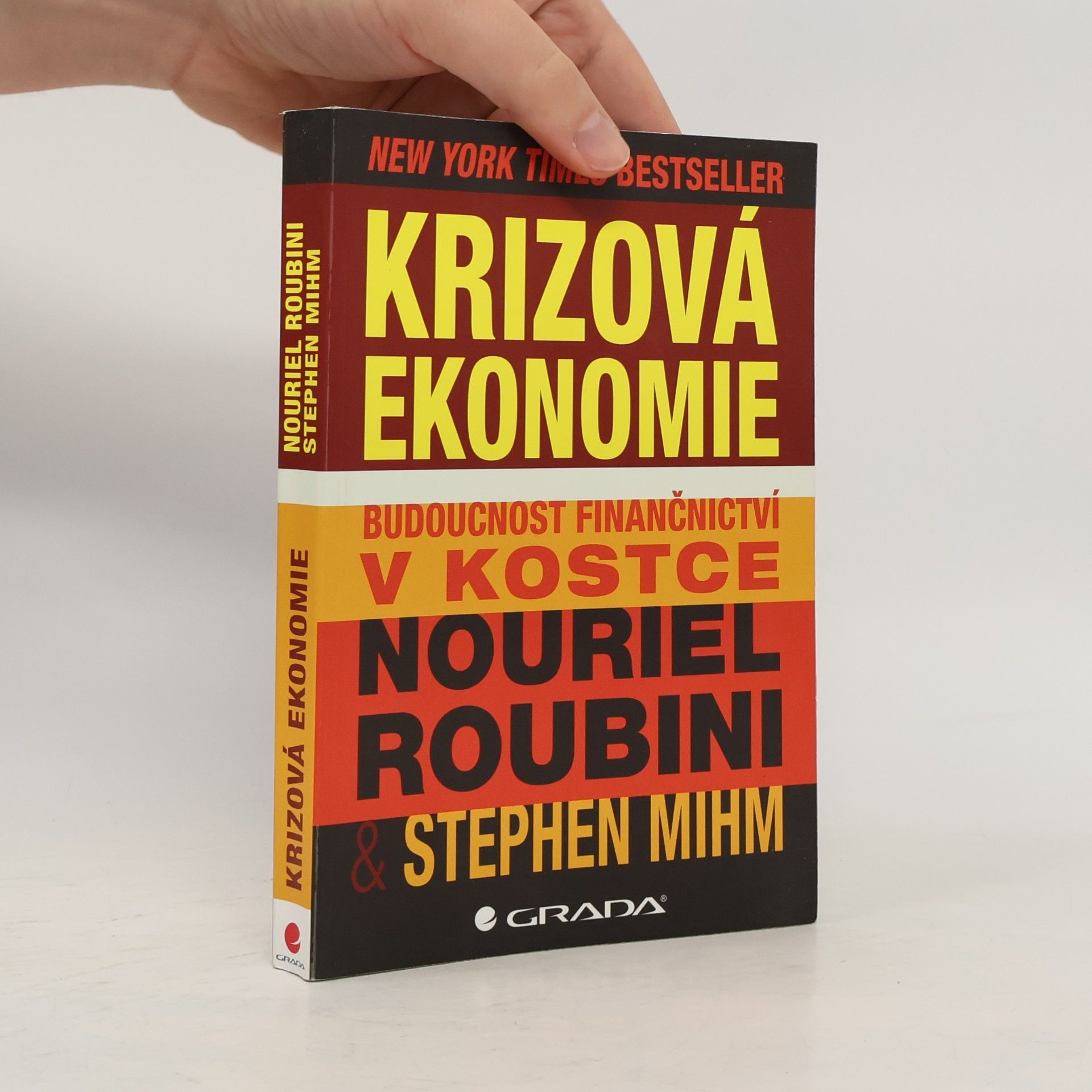 Nouriel Roubini Krizová ekonomie. Budoucnost finančnictví v kostce