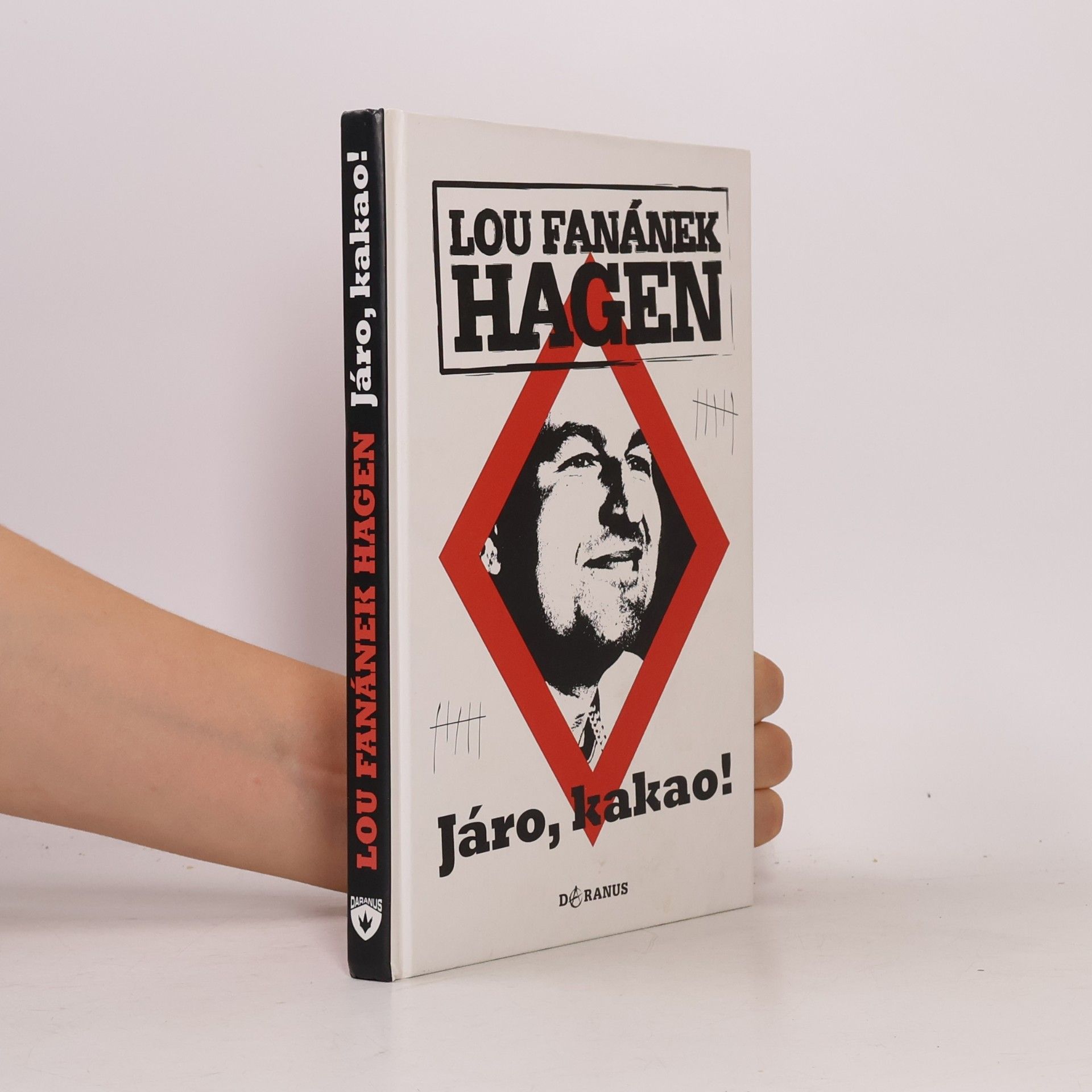 Lou Fanánek Hagen Járo, kakao!