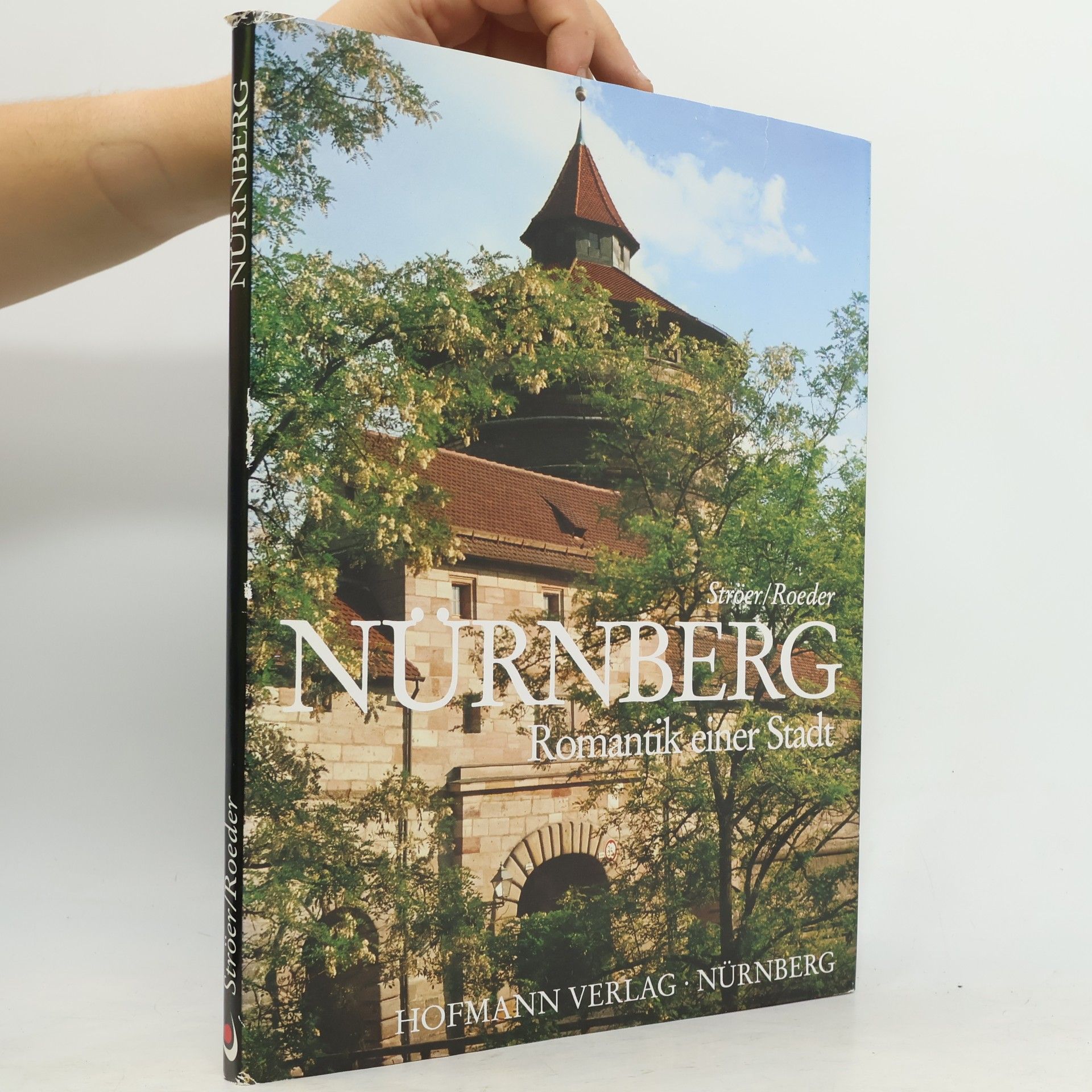 Gustav Roeder Nürnberg. Romantik einer Stadt