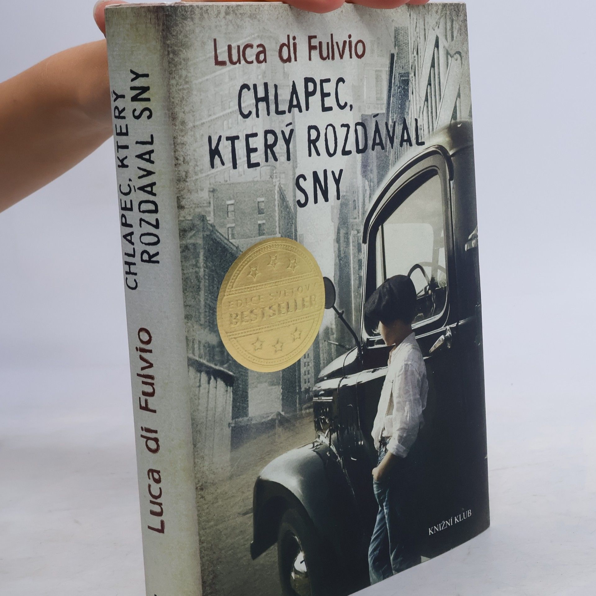 Luca Di Fulvio Chlapec, který rozdával sny