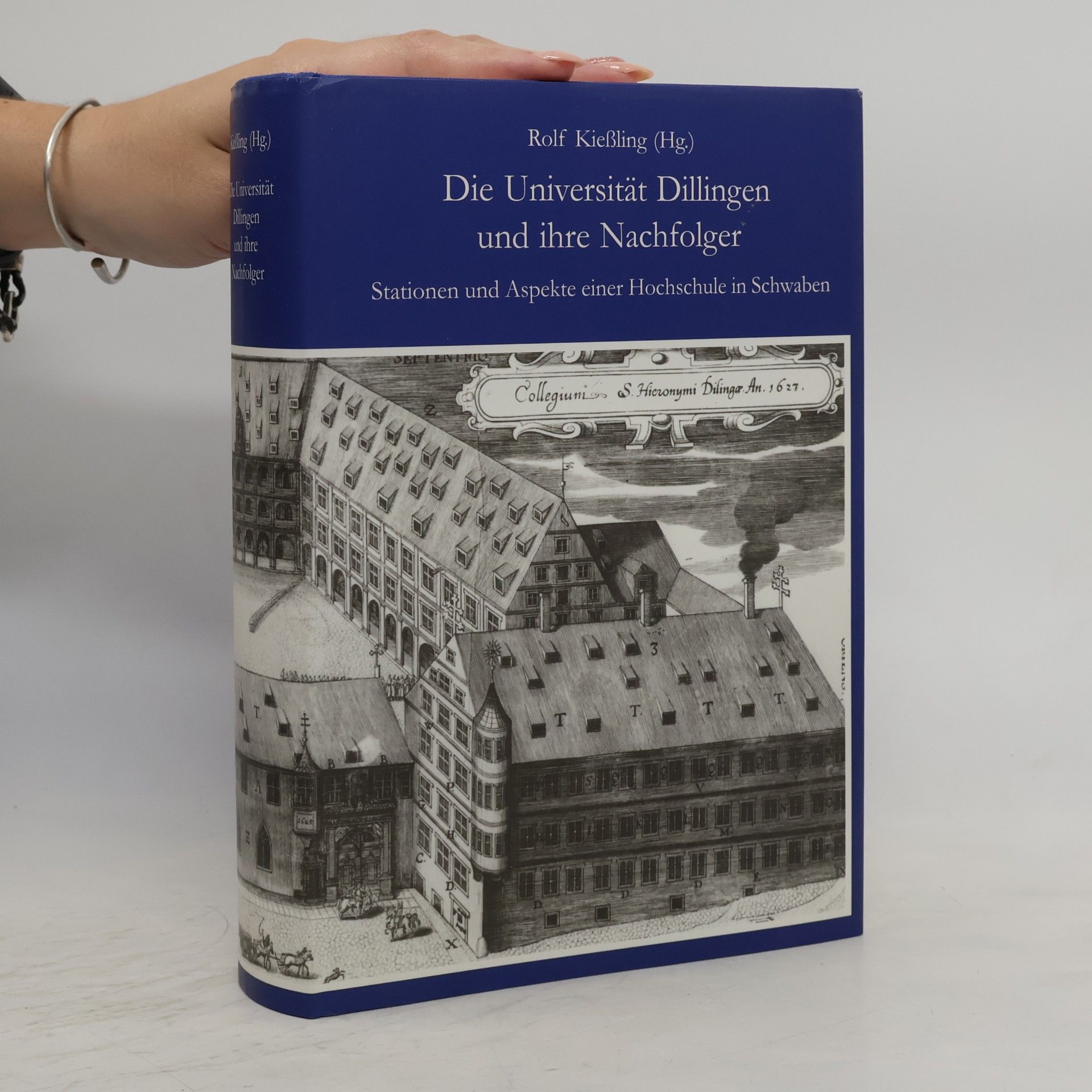 Die Universität Dillingen und ihre Nachfolger: Festschrift zum 450jährigen Gründungsjubiläum