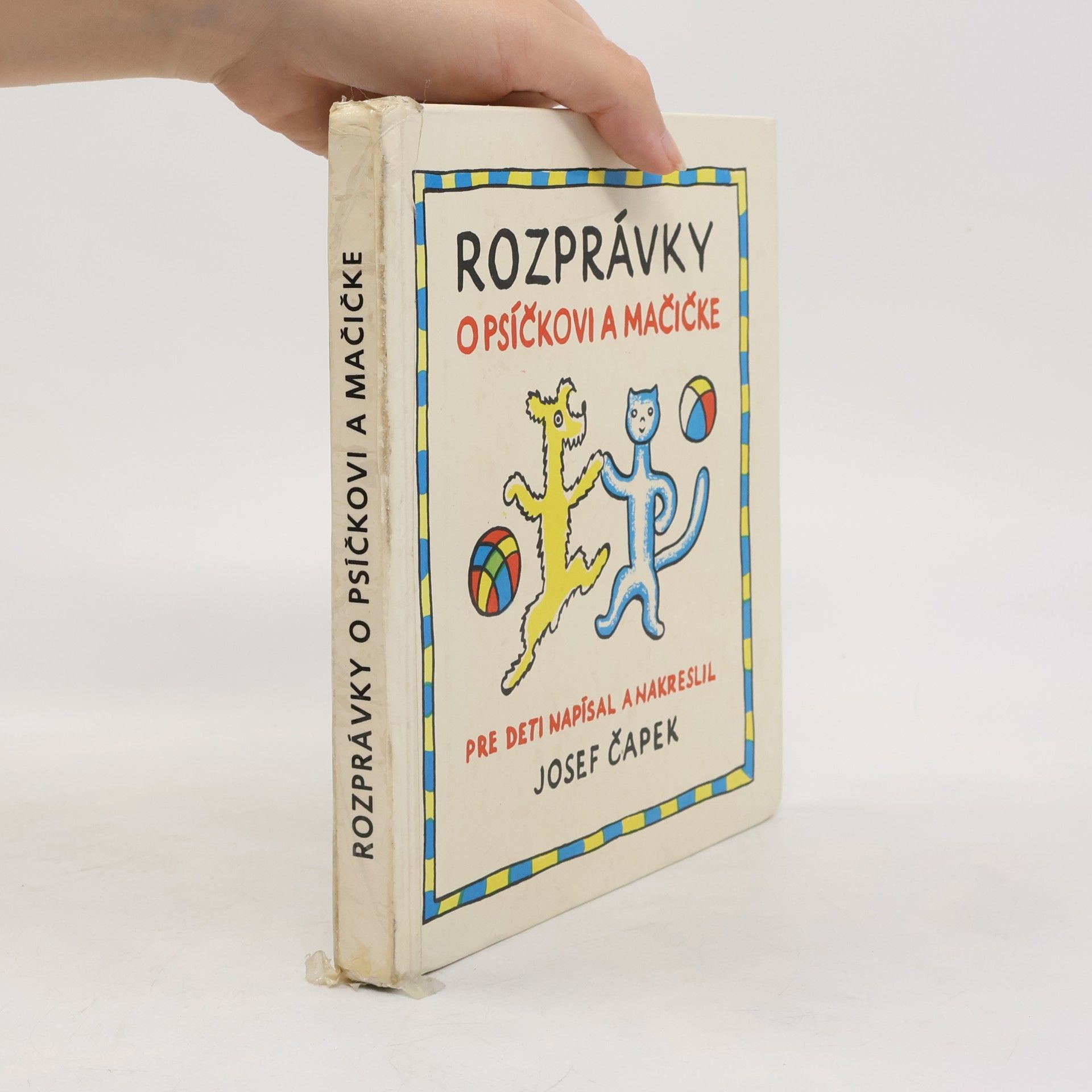 Josef Čapek Rozprávky o psíčkovi a mačičke