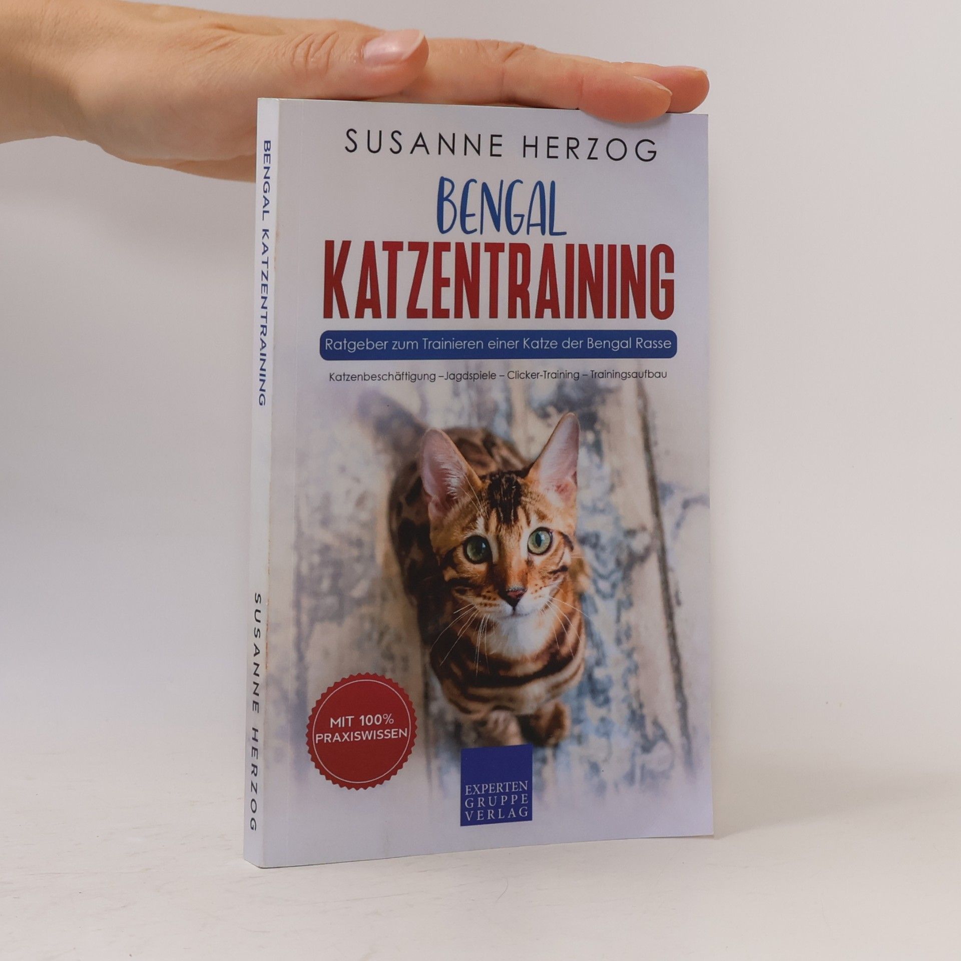 Bengal Katzentraining - Ratgeber zum Auslasten, Trainieren und Beschäftigen einer Katze der Bengal Rasse