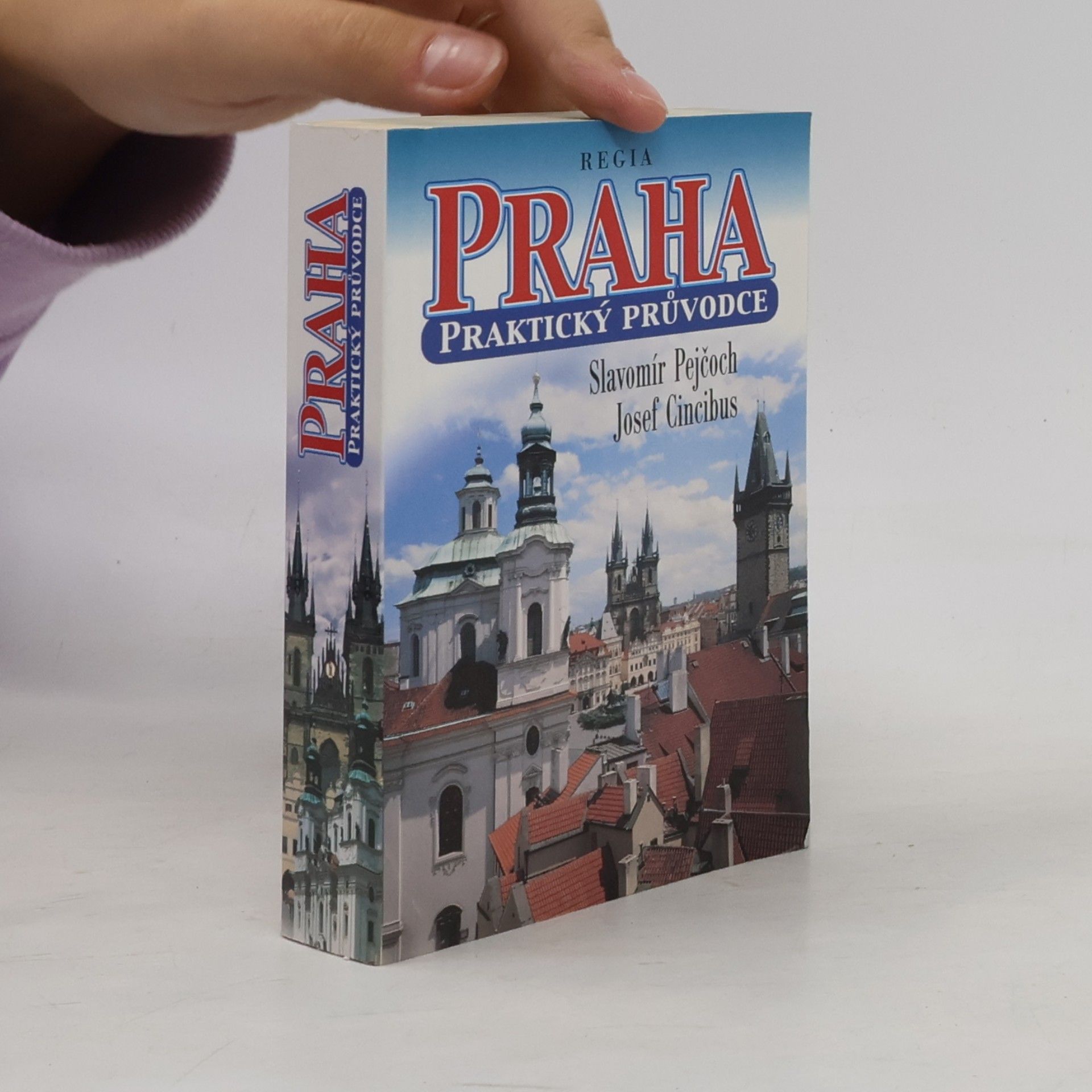 Slavomír Pejčoch Praha : praktický průvodce