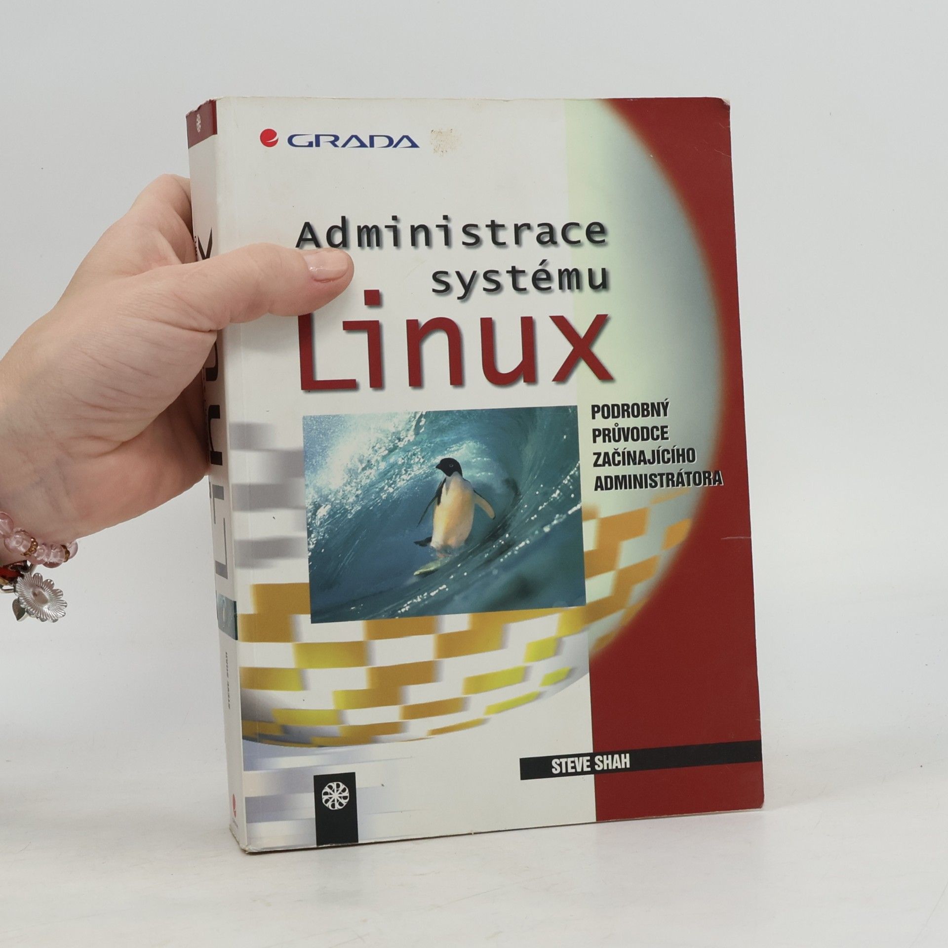 Steve Shah Administrace systému Linux