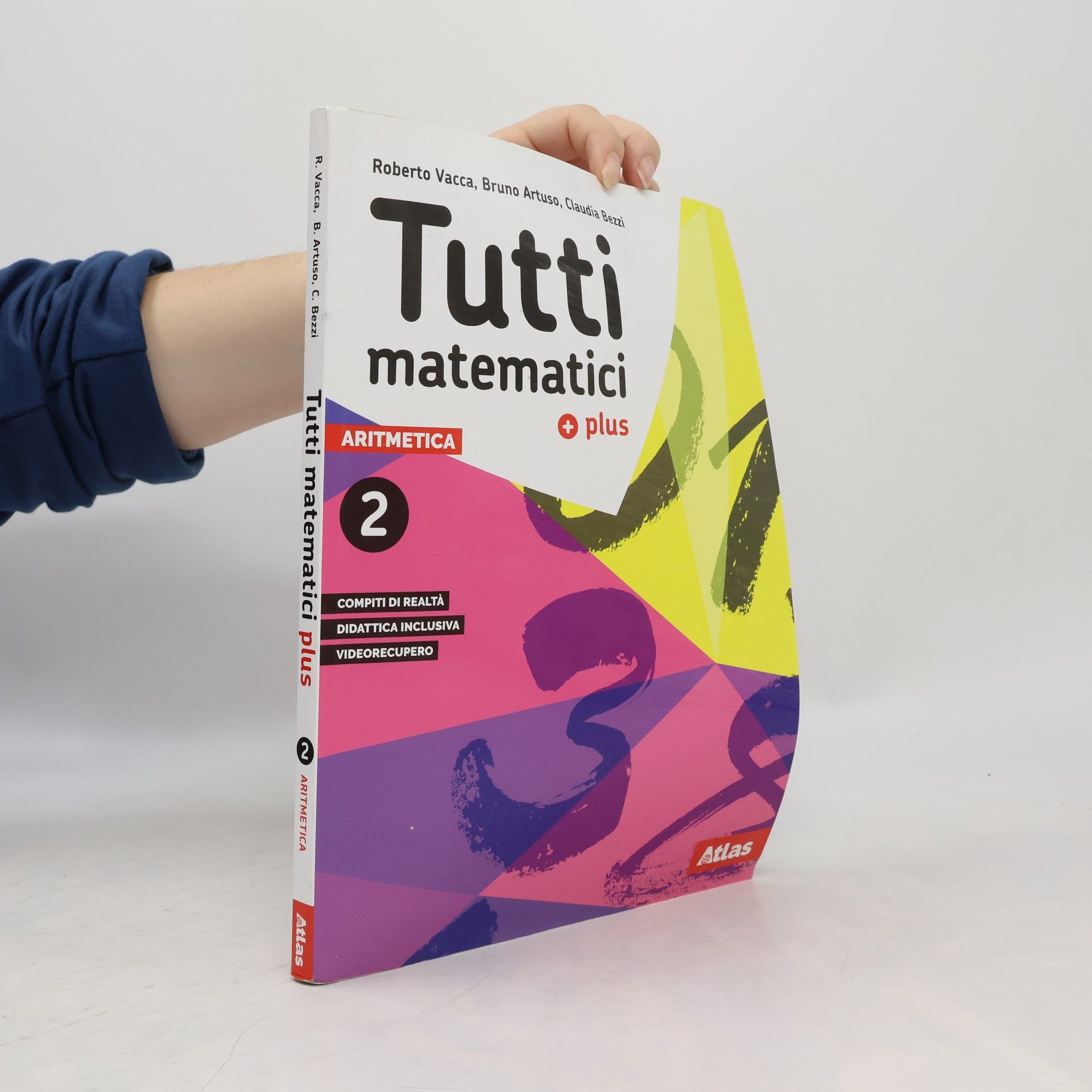 Claudia Bezzi Tutti matematici plus. Aritmetica 2