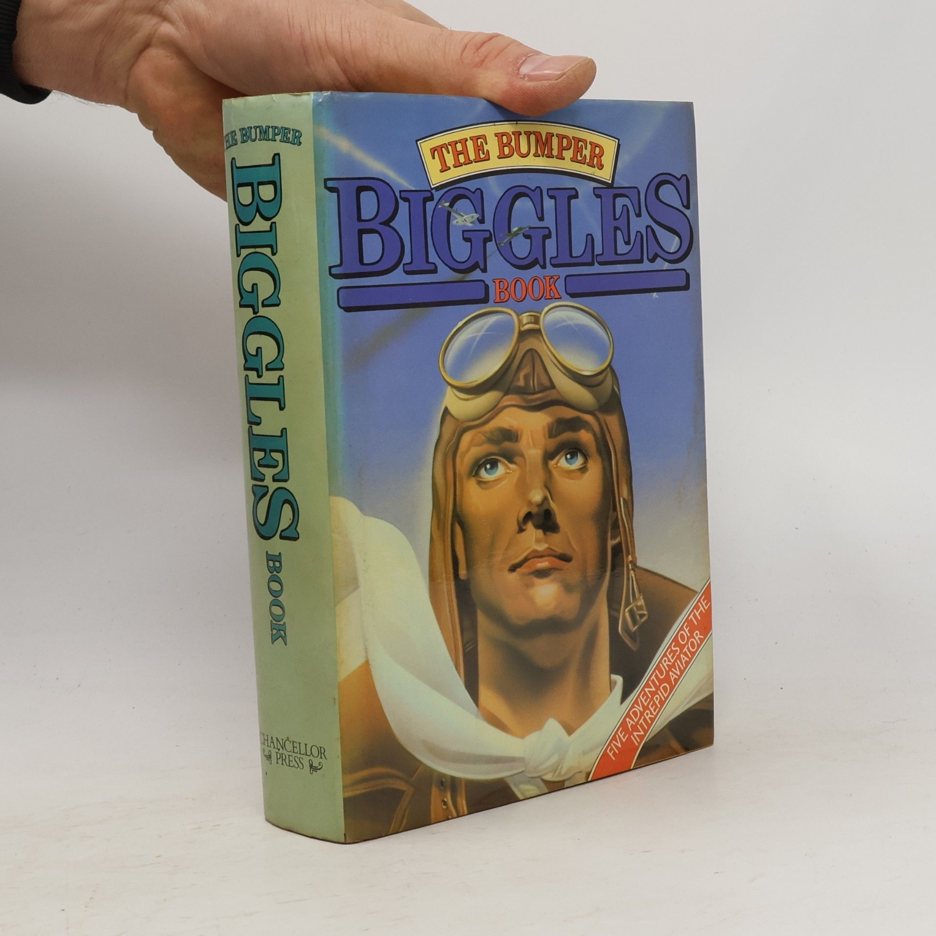 W. E. Johns The bumper biggles book. Five adventures of the intrepid aviator