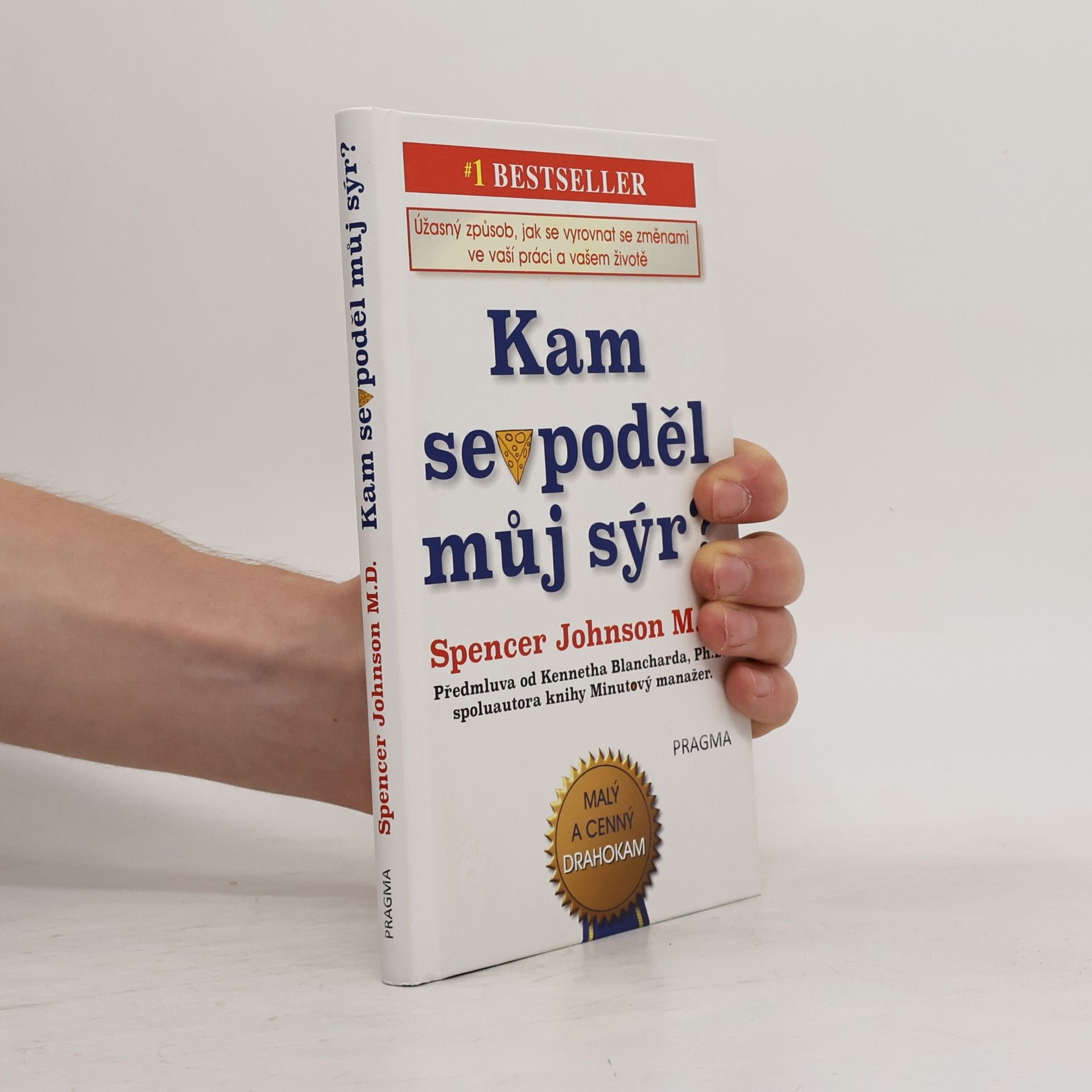 Spencer Johnson Kam se poděl můj sýr?
