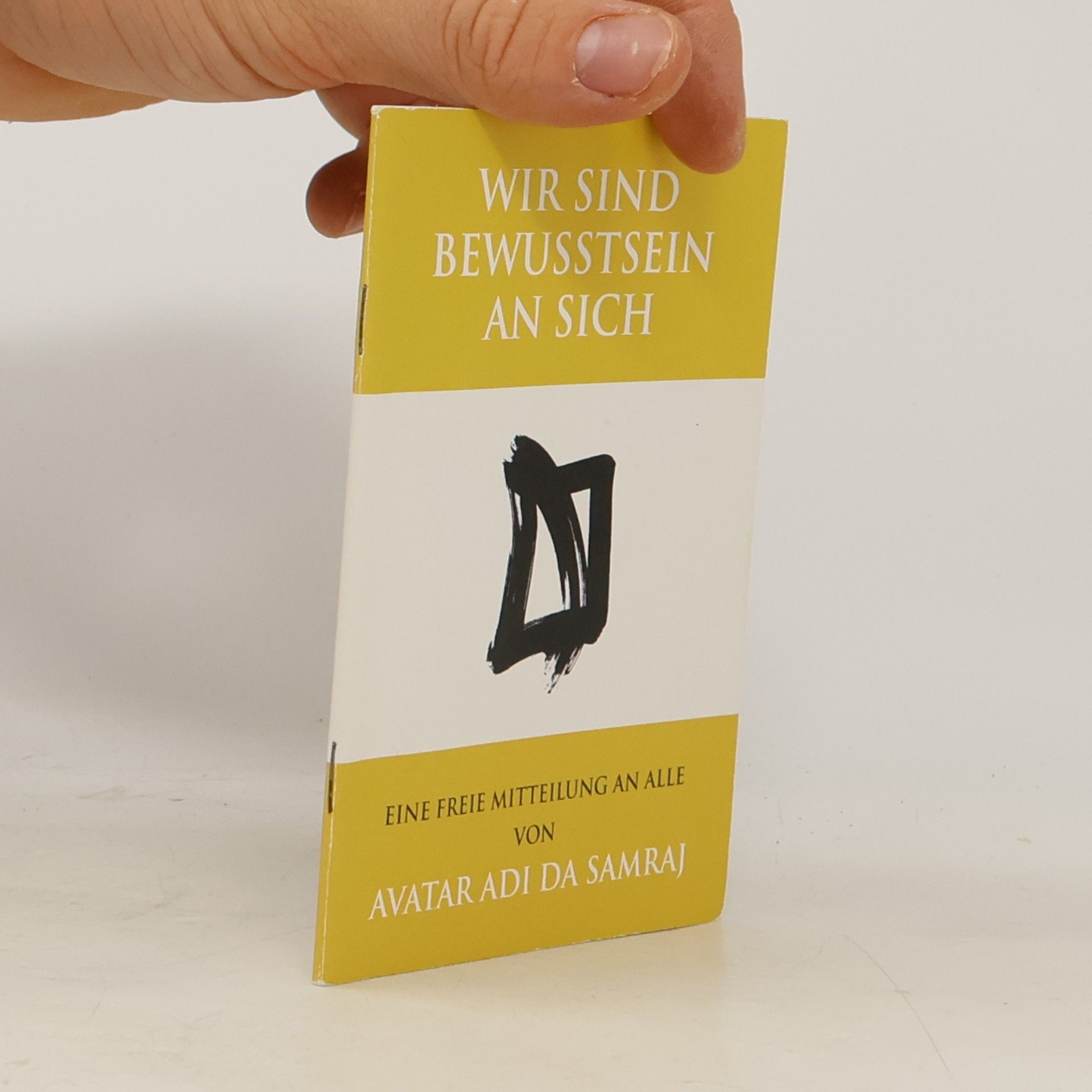 Wir sind Bewusstein an Sich